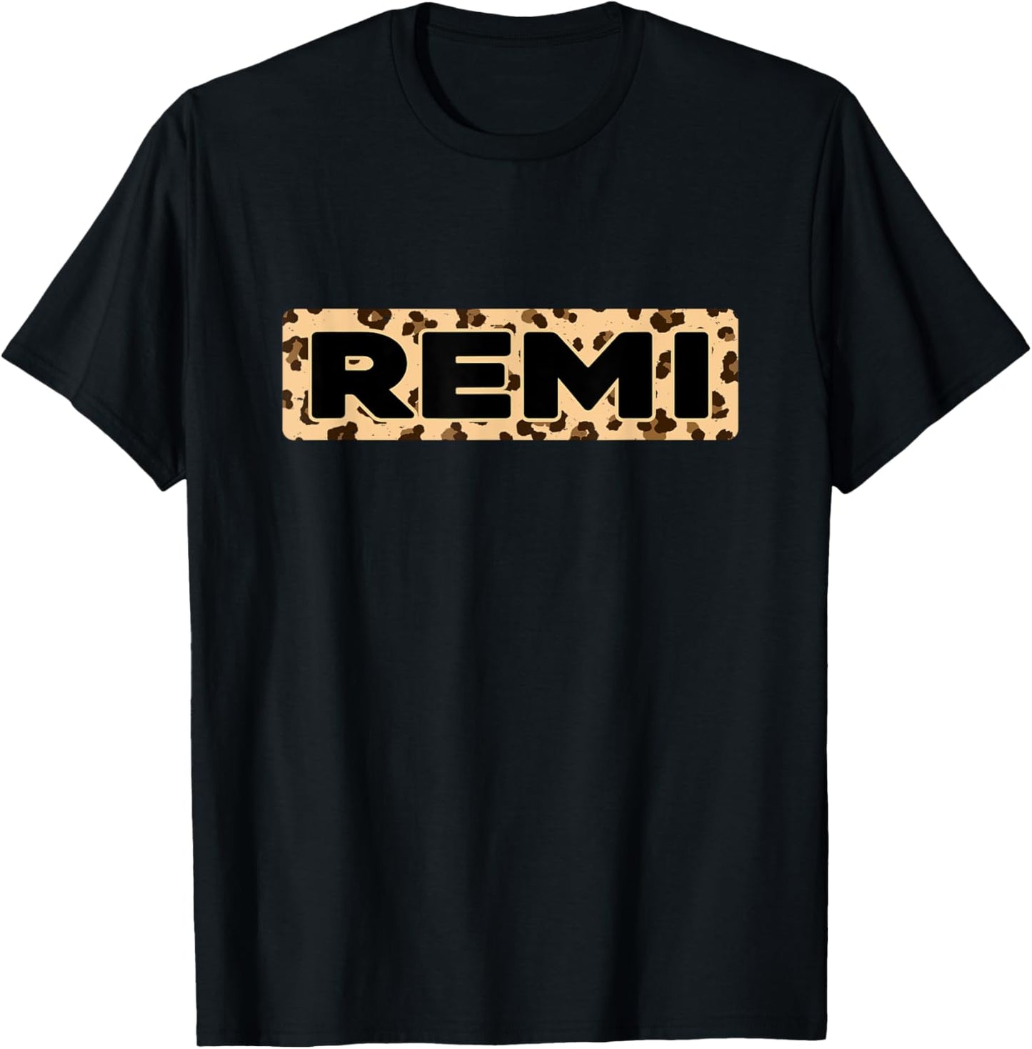 Funny Remi Leopard Print Personalized Name Remi Apparel Premium Print Everyday Wear