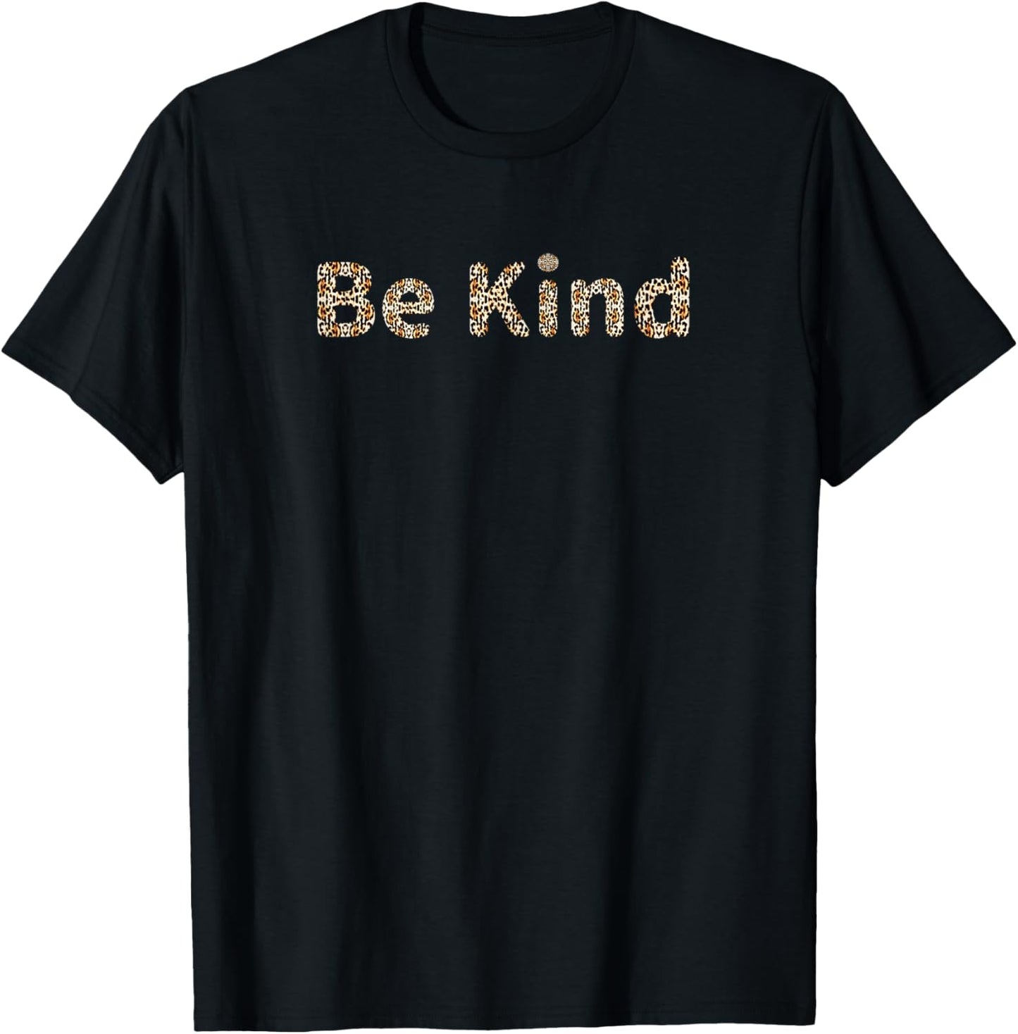 Cool Be Kind Inspirational Leopard Cheetah Print Apparel Viral TikTok Find Hot Right Now