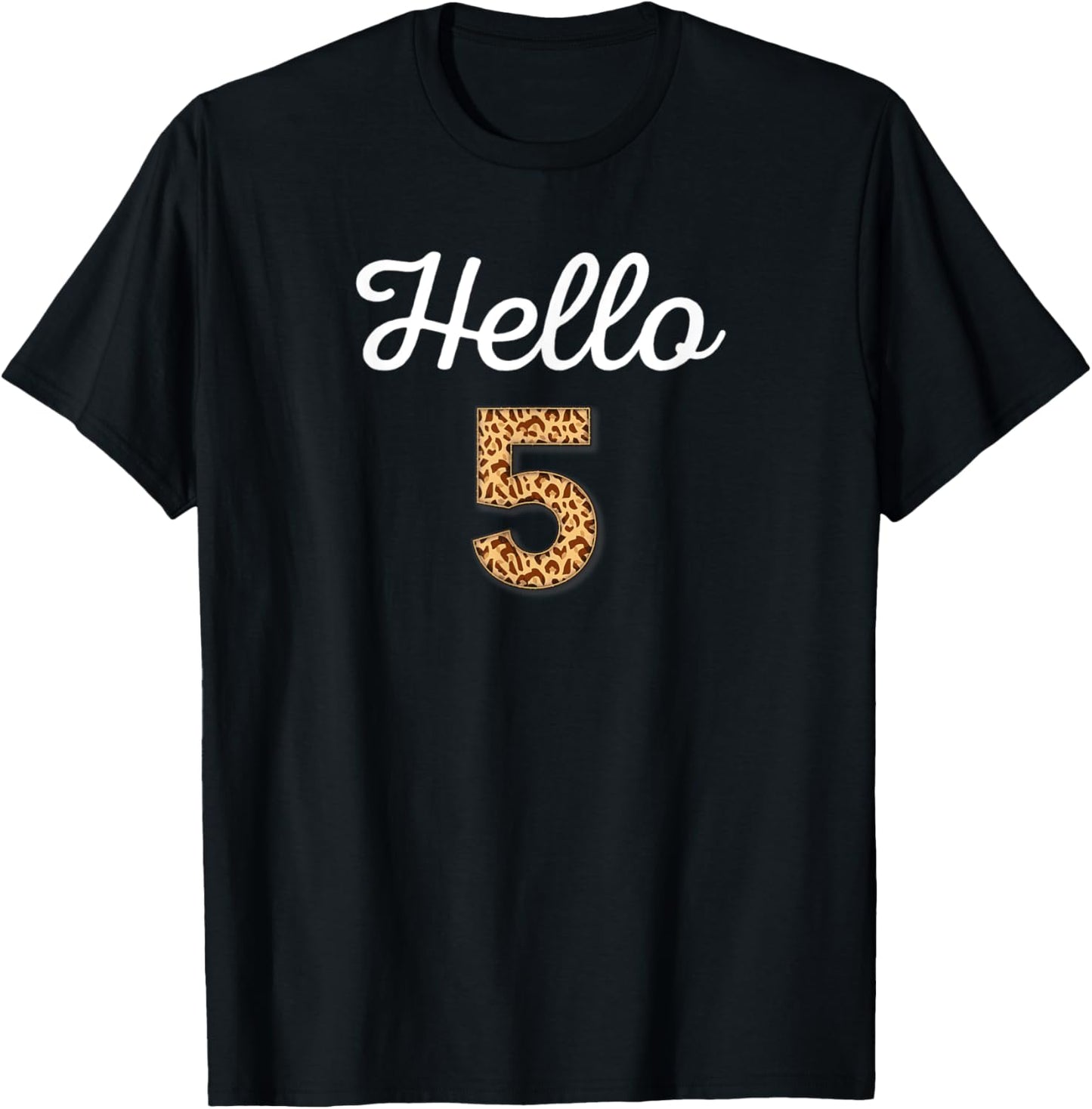 Hello 5 Birthday Leopard Cheetah Animal Print 5th Birthday Apparel Viral TikTok Find Gift Ready