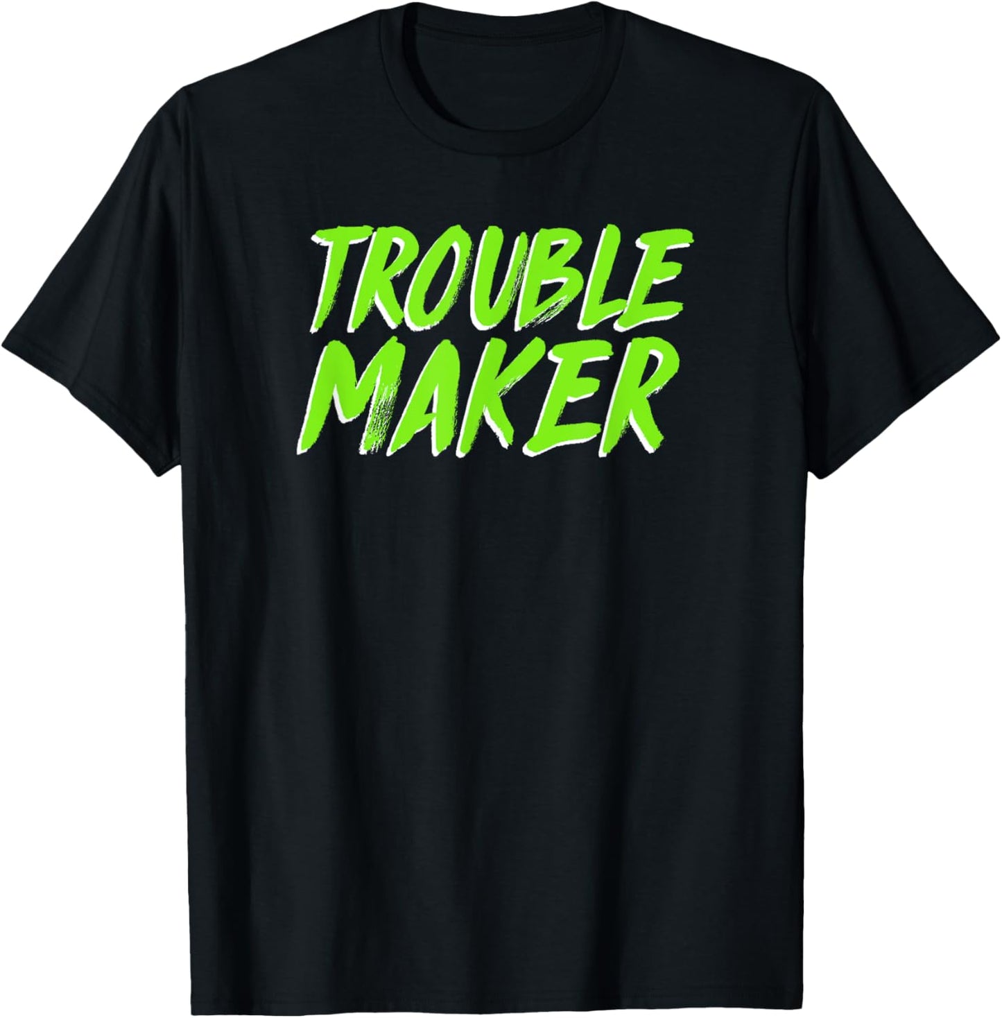 Trendy Trouble Maker Bright Text Humour Part A Apparel | Trending 2025 | Perfect Gift Idea