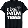 Funny Favorite Place Palm Trees Ocean Summer Beach Vacation Men Women Kids Apparel | Top Conversion Title | High CTR Boost