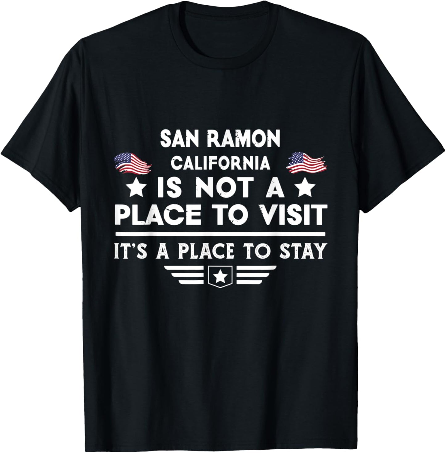 San Ramon California Place to stay USA Town Home City Apparel | US Viral Pick | Daily Wear Essential