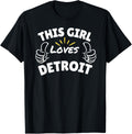 Fun Graphic-This Girl Loves Detroit Apparel | Top Conversion Title | Aesthetic Casual Look