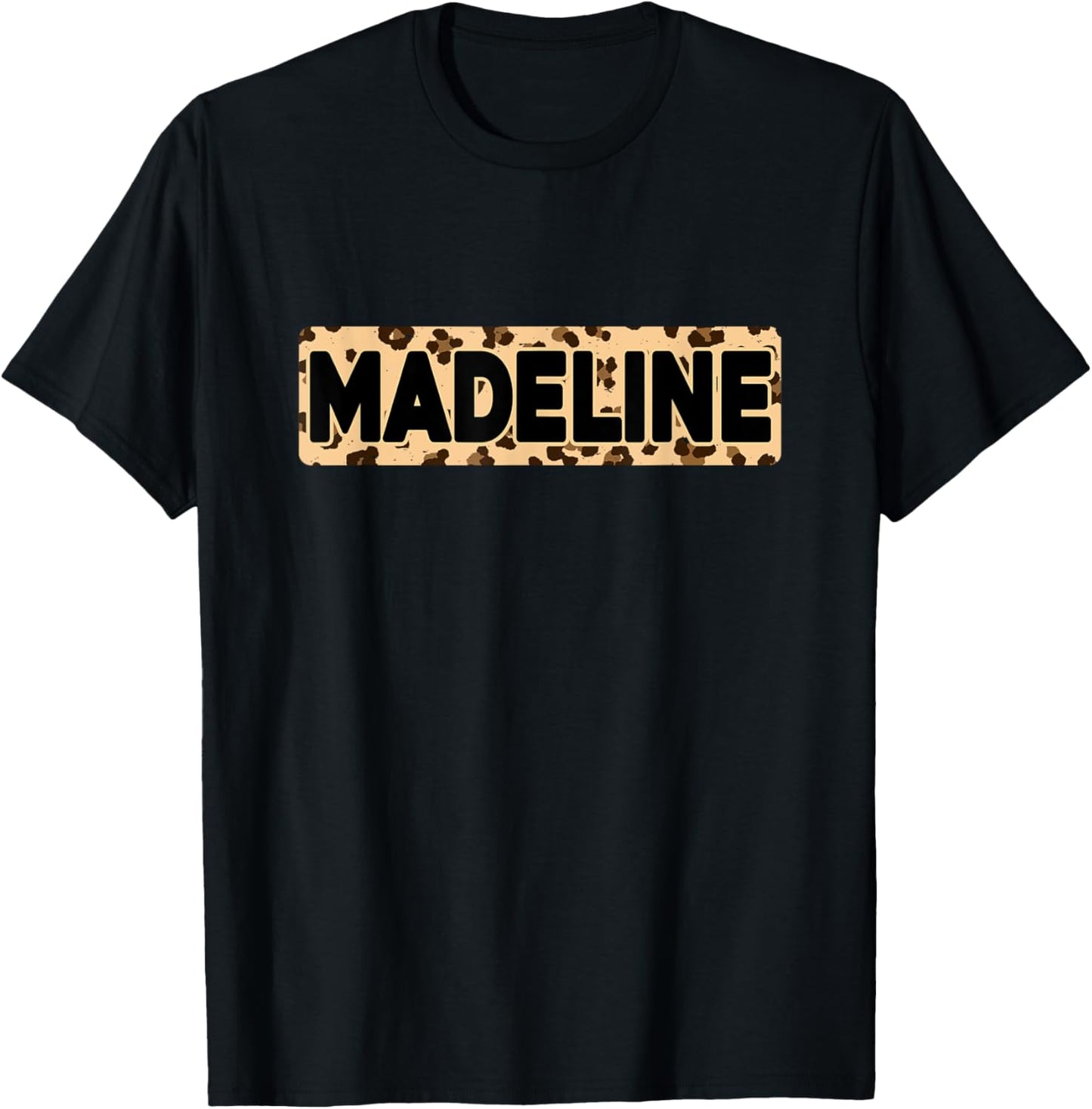 Funny Madeline Leopard Print Personalized Name Madeline Apparel Comfort Fit Gift Ready