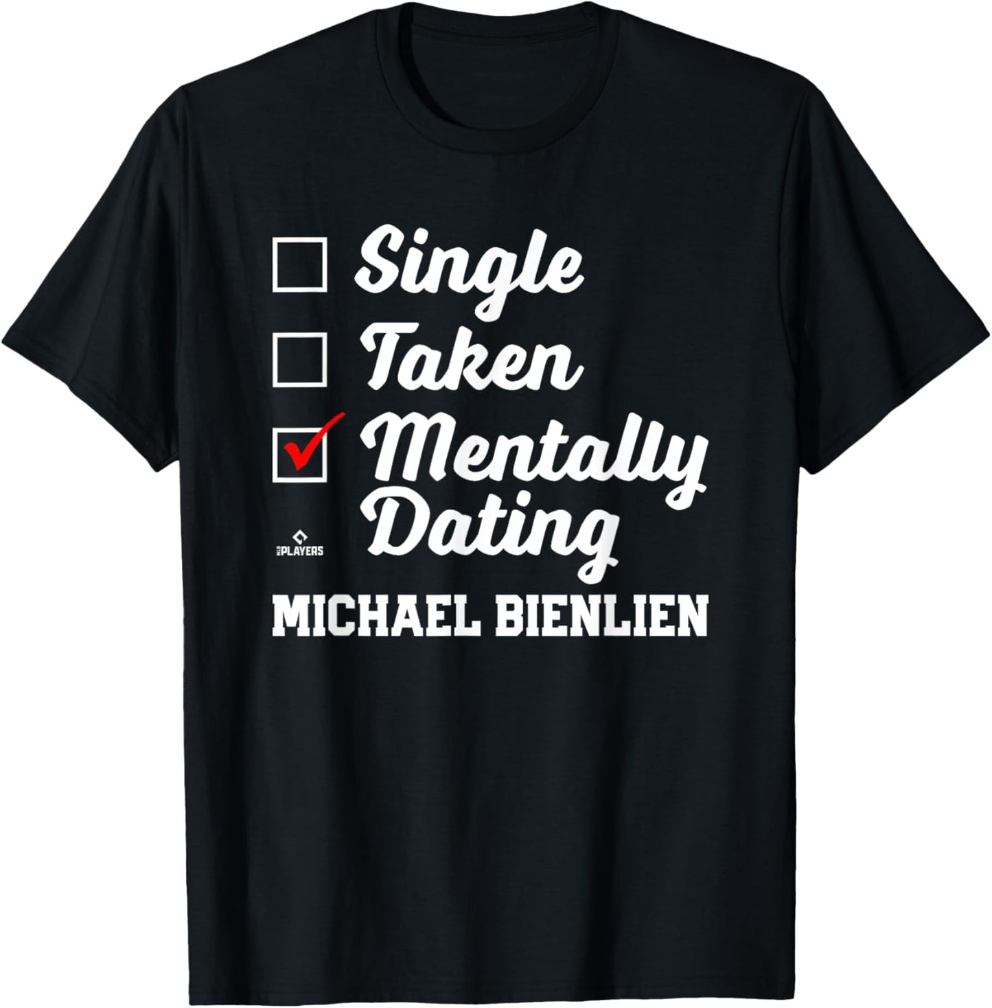 Mentally Dating Michael Bienlien Prospect Baseball Fan Gear Apparel | Everyday Casual Wear