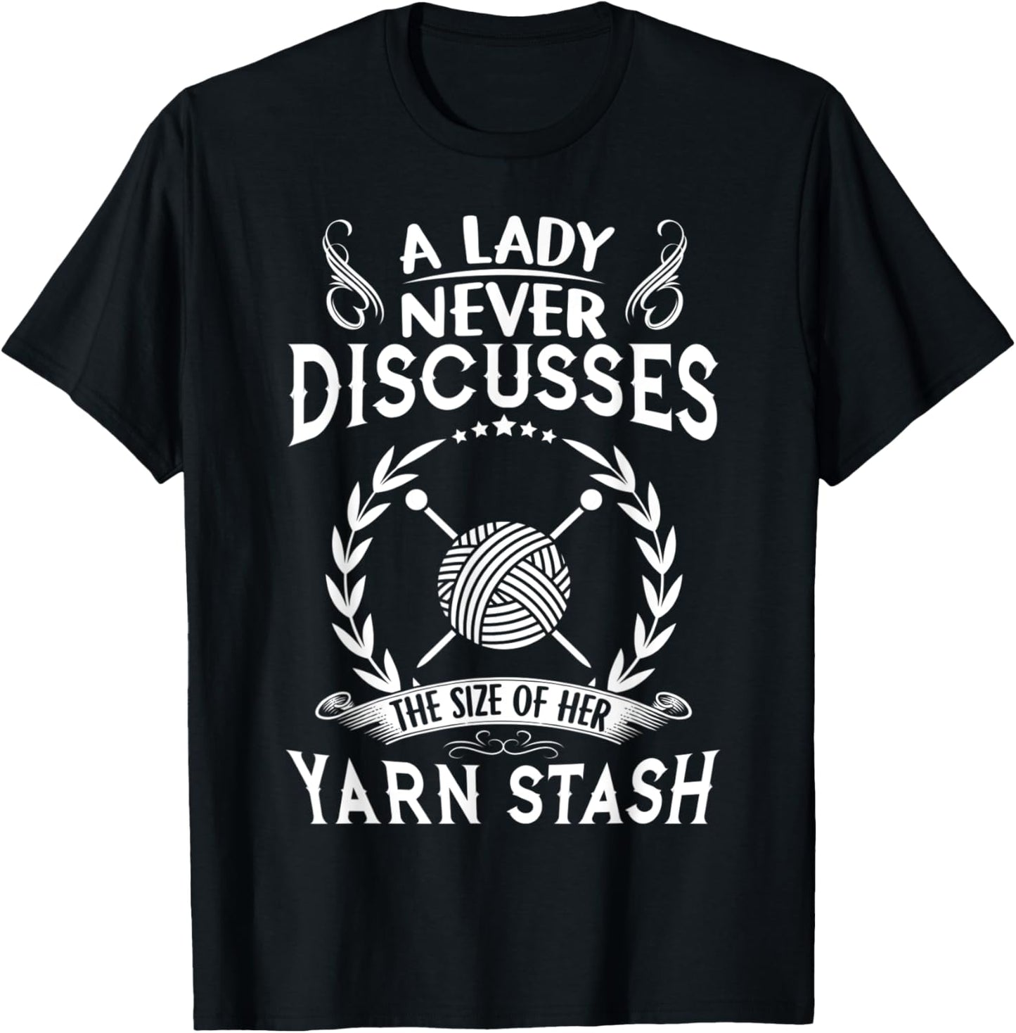 A lady never discusses the size of her yarn stash Crocheter Yarn Supply | High Search Volume | Best Seller Choice