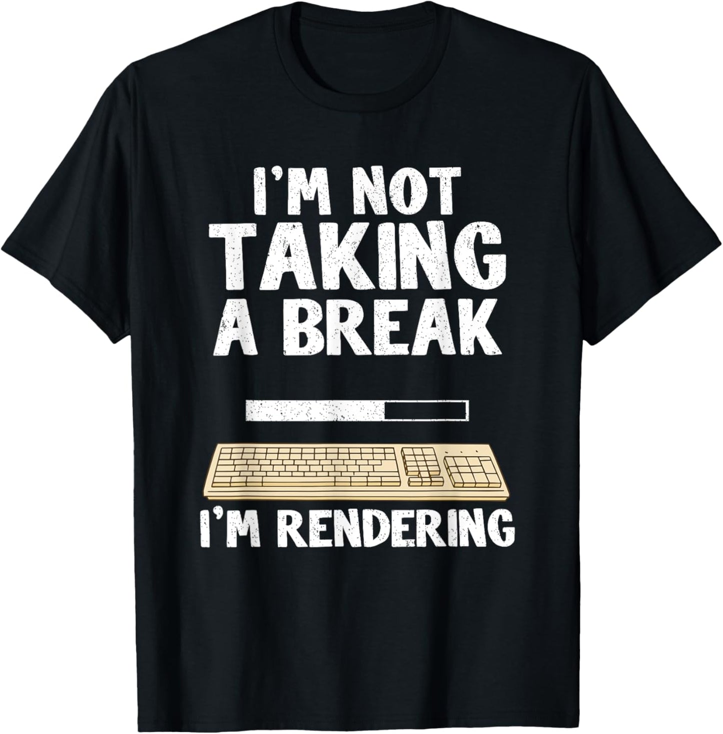 I'm Not Taking A Break I'm Rendering Video Editor Filmmaker Apparel | Best Seller Pick | Must-Have Style