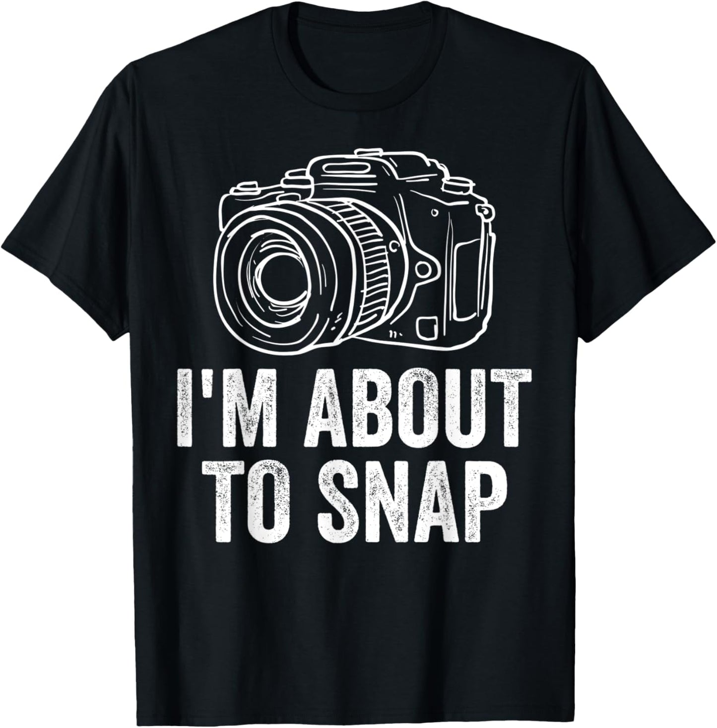 I'm About To Snap Vintage Camera Photographer Filmmaker Apparel | US Viral Style | Must-Have Style