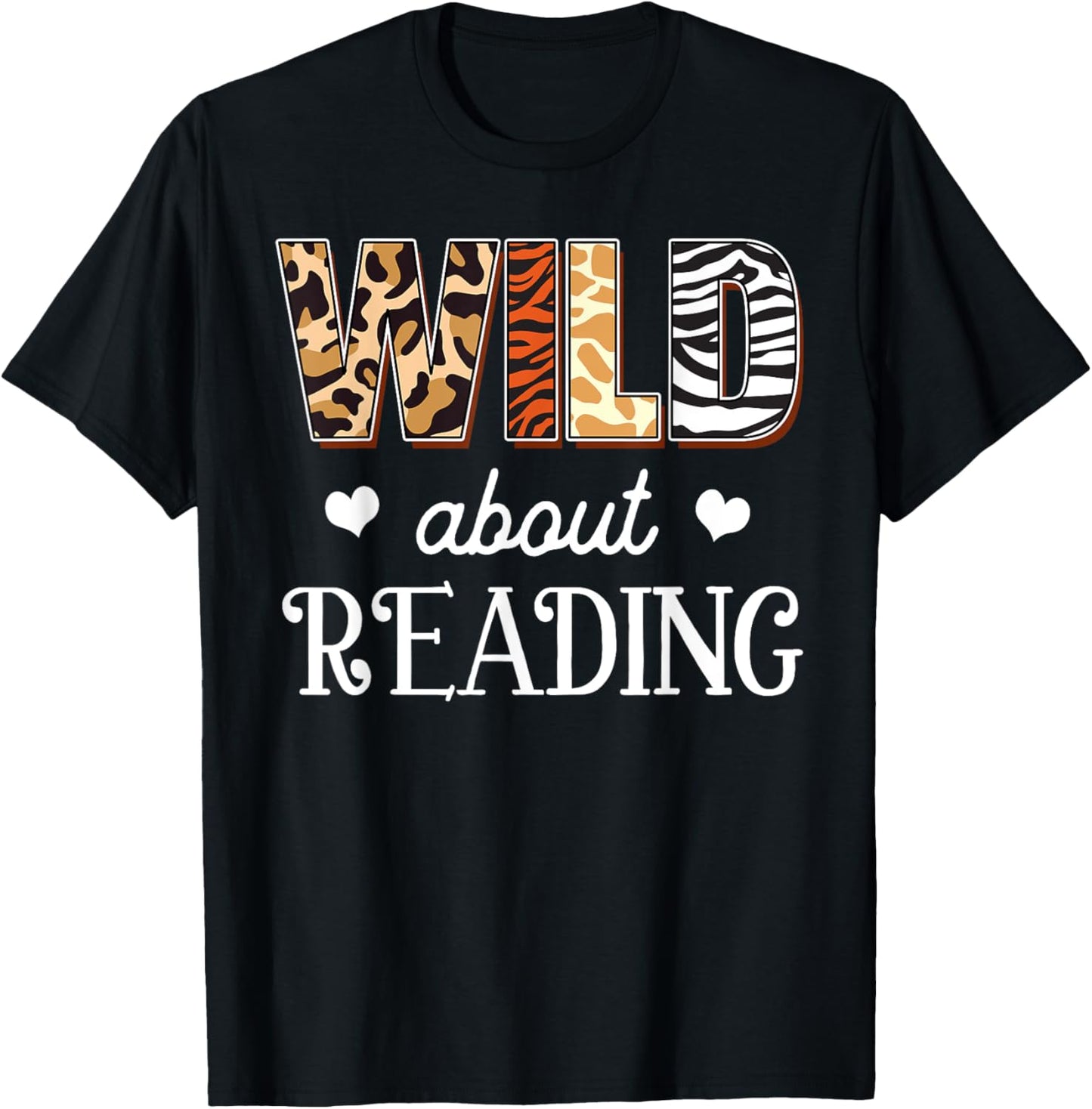 Wild About Reading Animal Print Leopard Zebra Cheetah Apparel Premium Print Fan Favorite