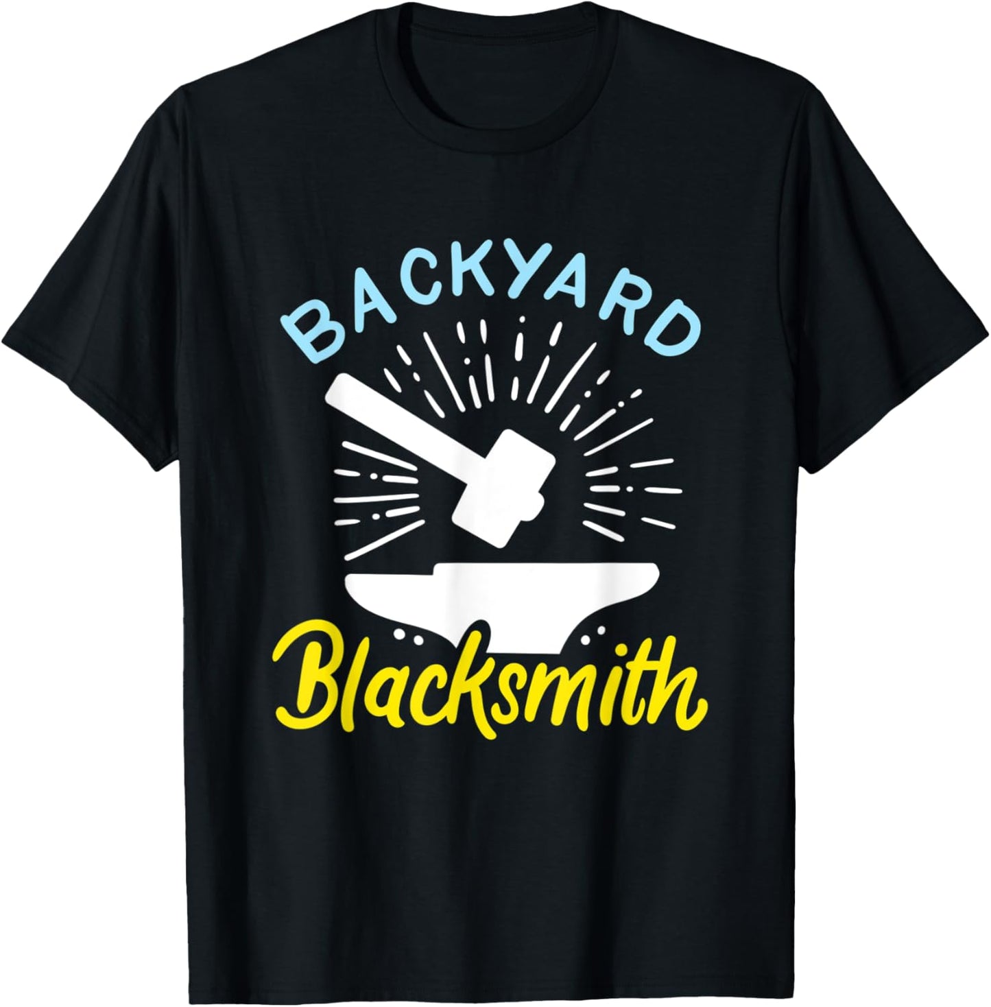 Backyard metalworker craftmanship Knife Maker Apparel | High Search Volume | Perfect Gift Idea