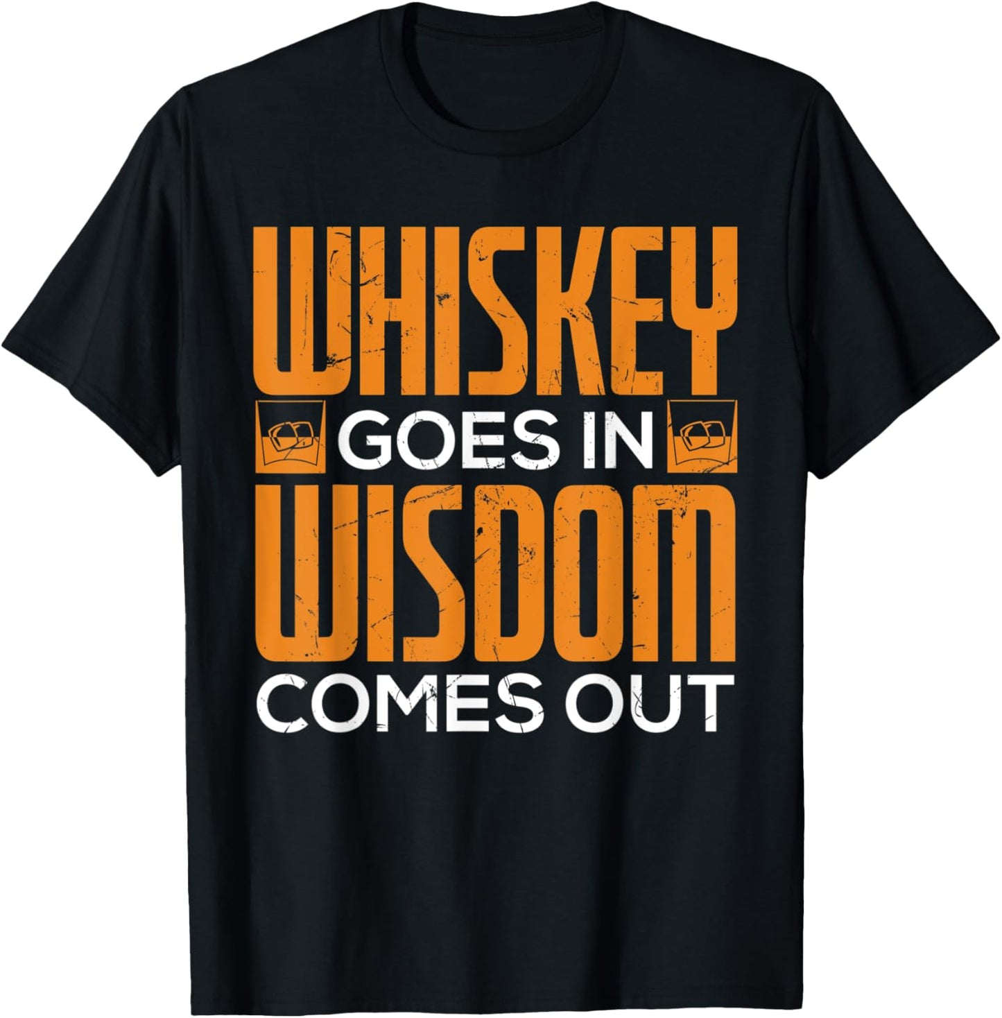 Funny Whiskey Goes In Wisdom Comes Out Whiskey Makers Apparel | US Viral Style | Must-Have Style