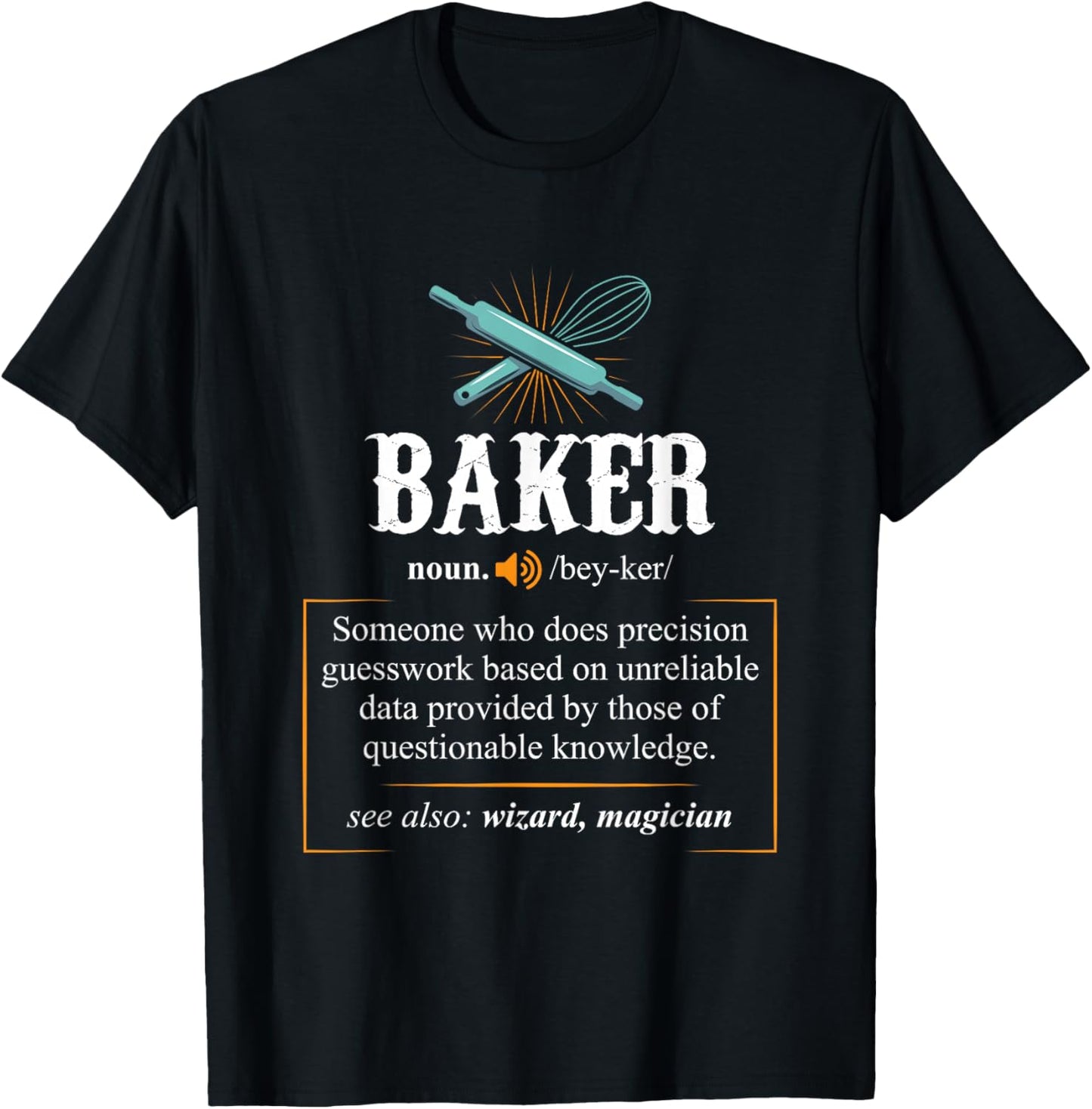 Baker T Shirts Definition I Funny Baking Tshirts T-Shirt | Best Seller Pick | Comfort Daily Wear
