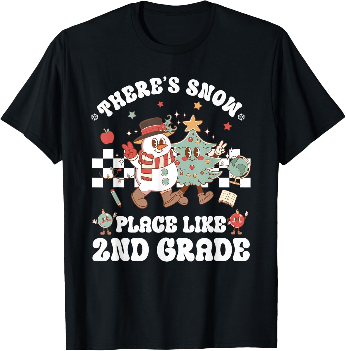 There u2019s Snow Place Like 2nd Grade Retro Teacher Christmas Apparel | Bestseller Style | Customer Favorite