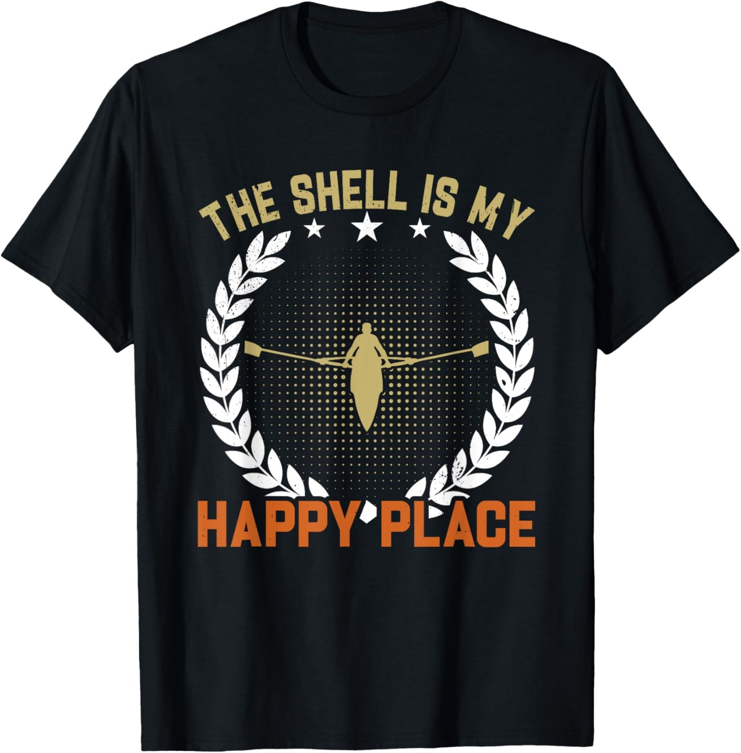 Row The Shell Is My Happy Place Rower Apparel | Trending 2025 | Daily Wear Essential