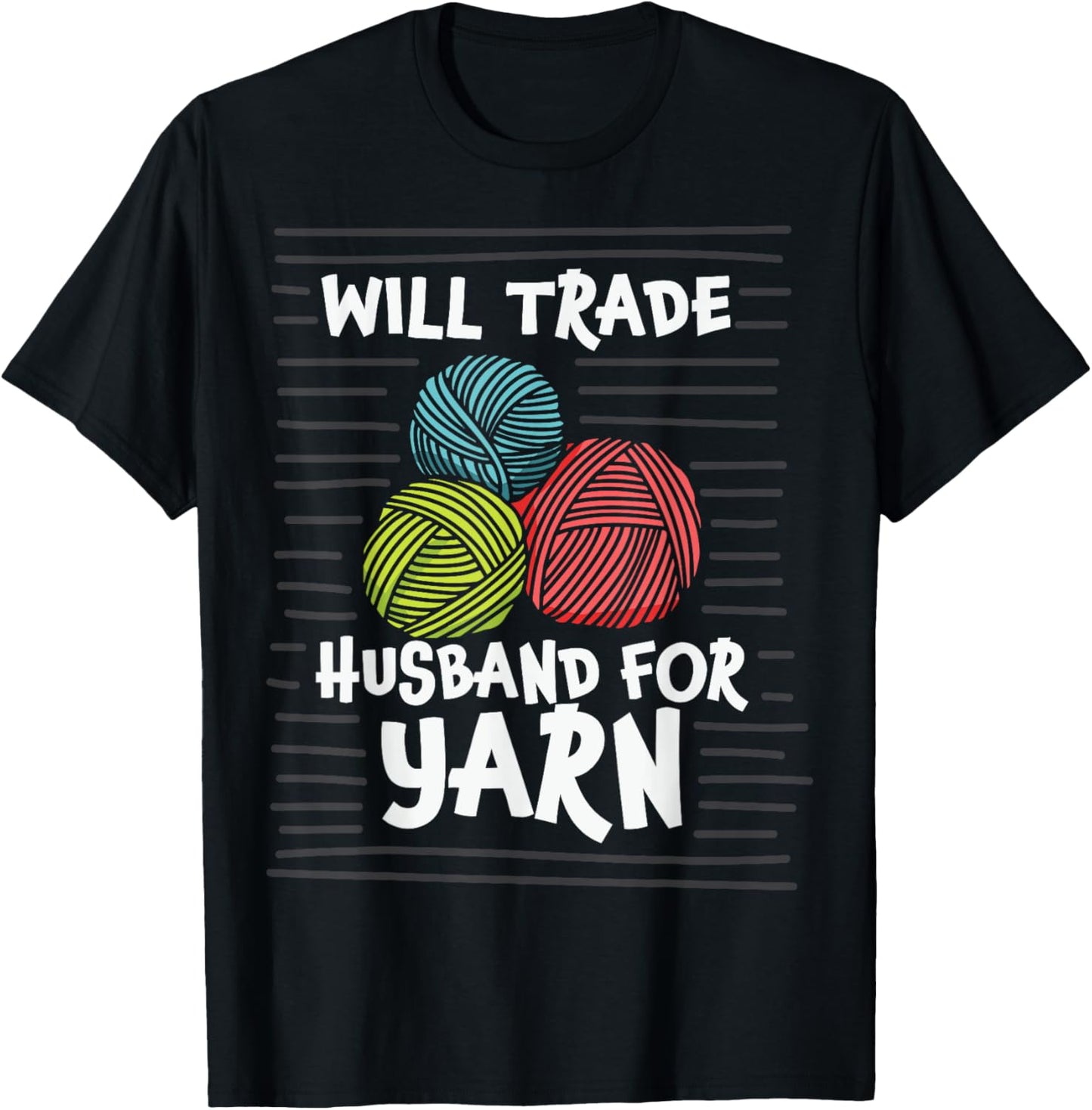 Will Trade Husband for Yarn Knitting Yarn Supply | Top Rated | Best Seller Choice