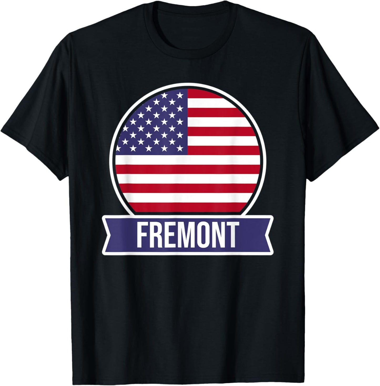 Fremont - USA - American place name US flag design Apparel | Trending 2025 | Aesthetic Casual Look