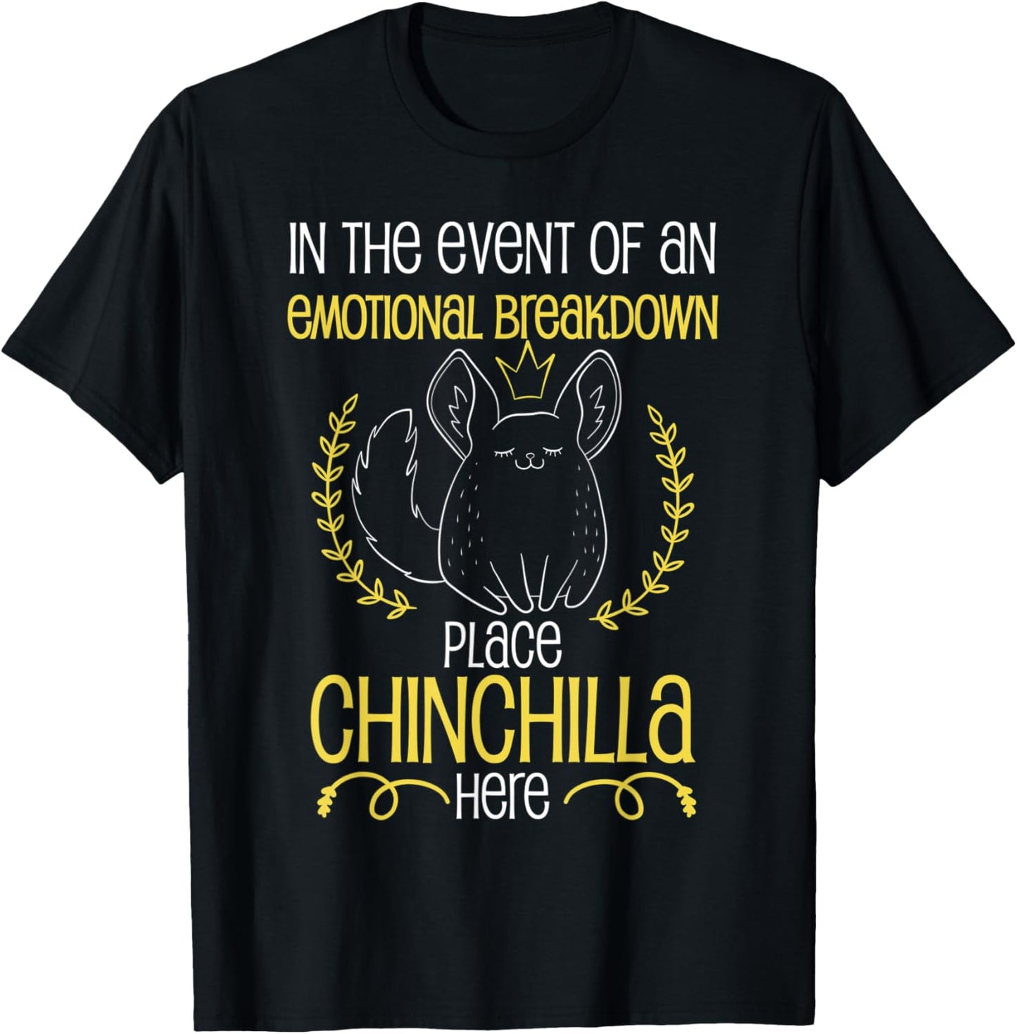Emotional Place Chinchilla Here Chinchilla Owners Apparel | Bestseller Style | Aesthetic Casual Look