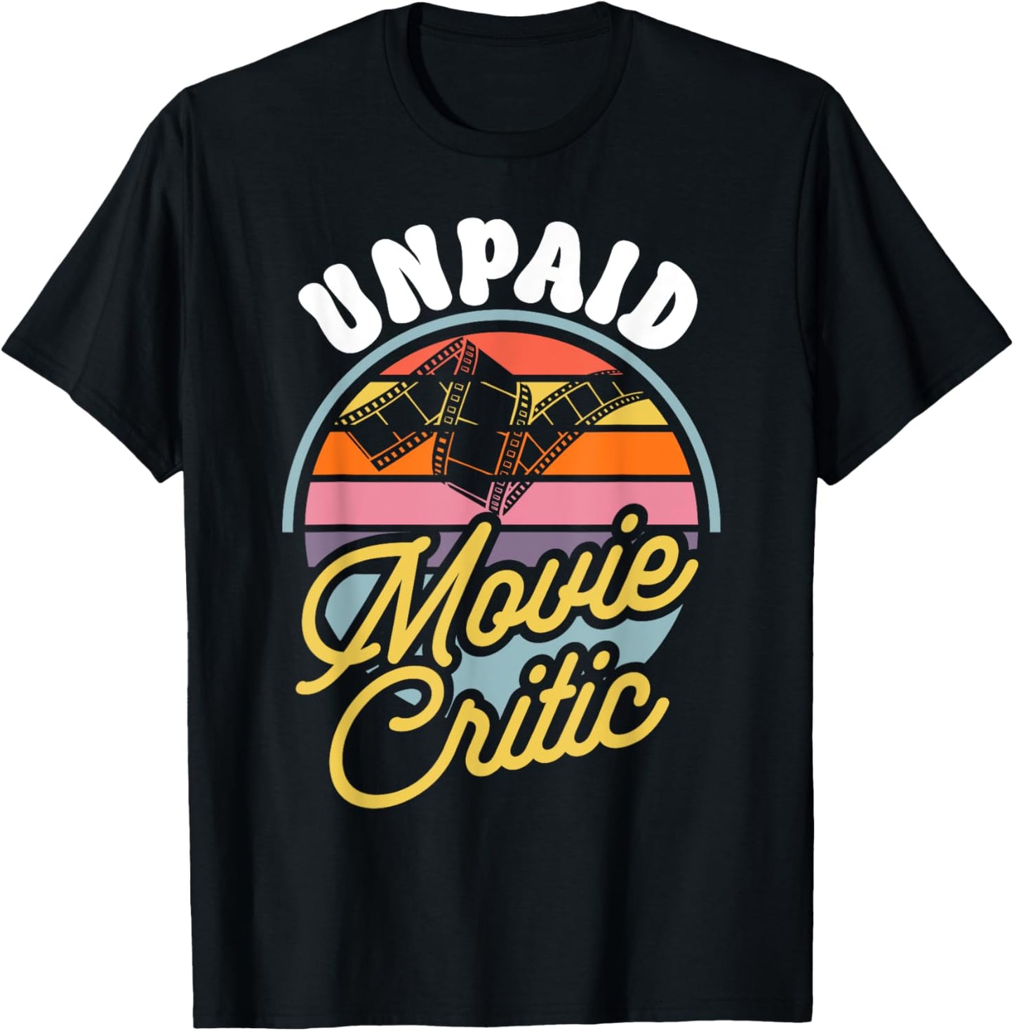 Unpaid Movie Critic Film Director Cinema Filmmaker Apparel | Best Seller Pick | Must-Have Style