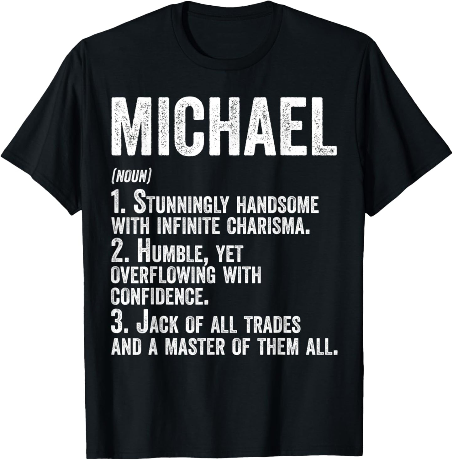 First Name Shirt Michael Definition Personalized Name Funny T-Shirt | Premium Quality
