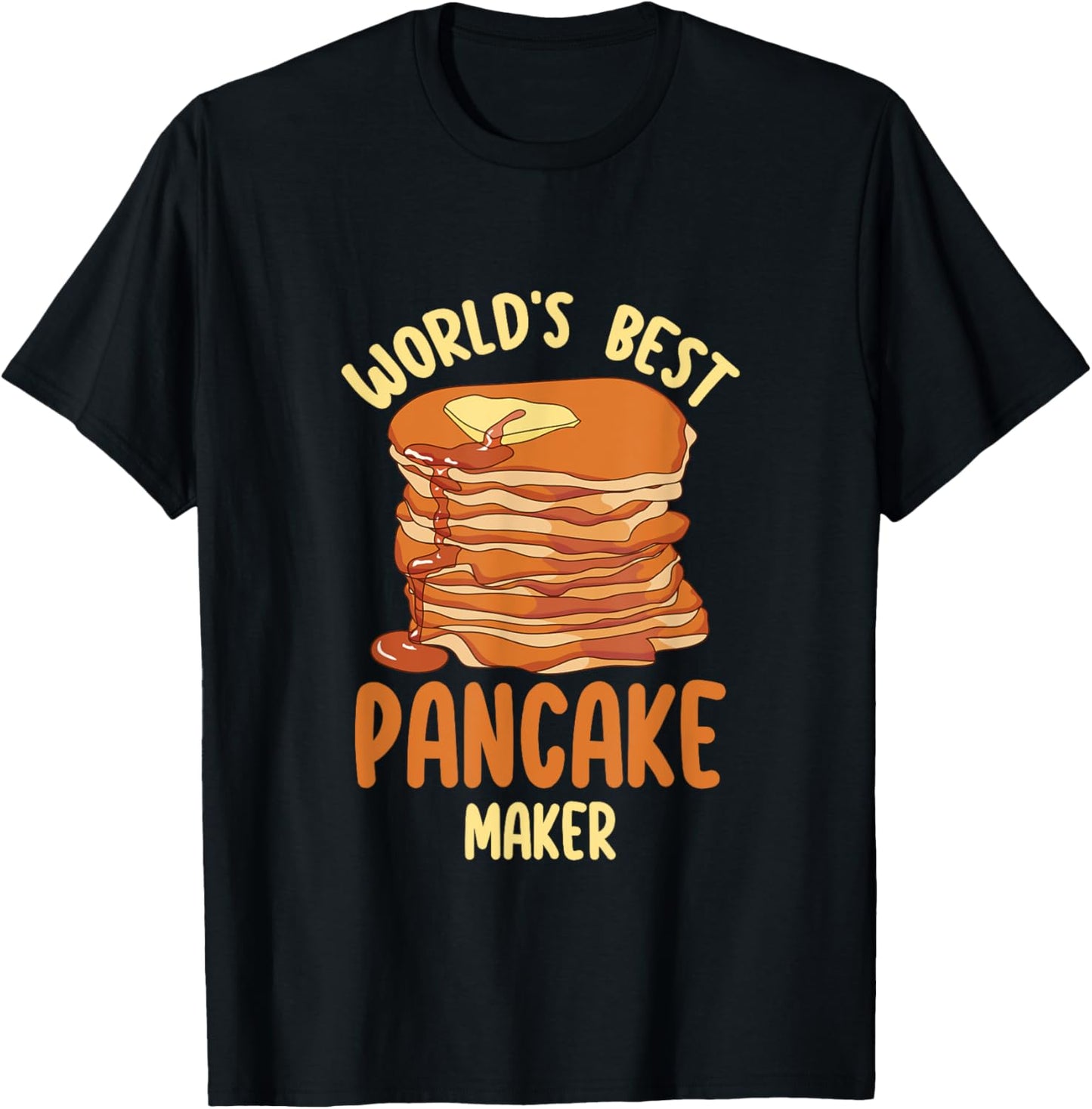 Funny Pancake Lover World's Best Pancake Maker Apparel | High Search Volume | Comfort Daily Wear