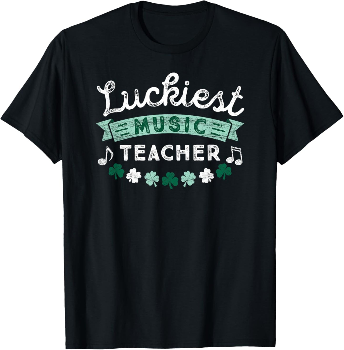 St Patricks Day Music Teacher Shirt Luckiest Shamrock Gift Men Women Kids T-Shirt | Trending 2025
