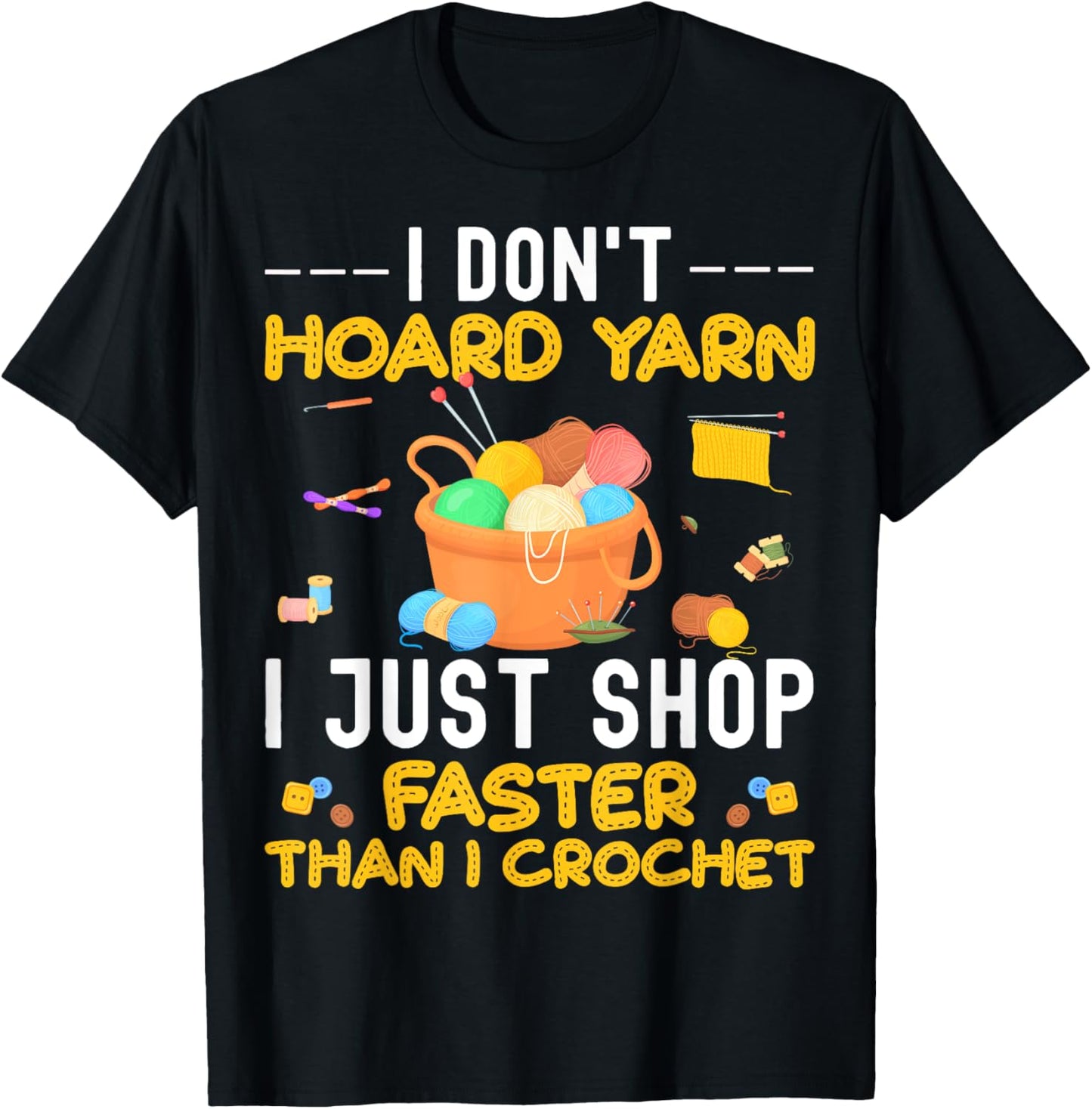 Funny Crochet Yarn knitting Needles Lover Knit Yarn Hoarder Yarn Supply | Viral US Pick | Best Seller Choice