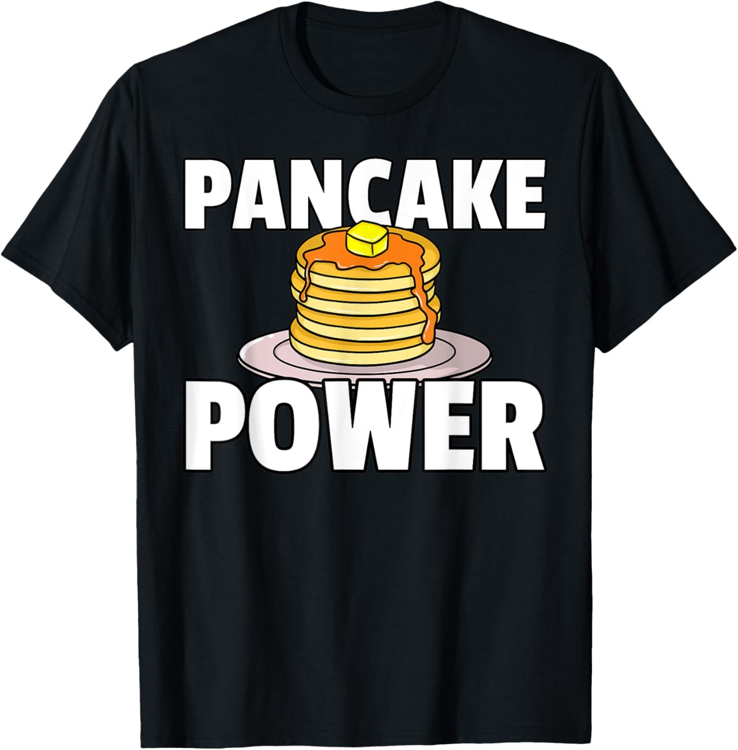 Pancake Power Gift Maker Syrup Breakfast Apparel | Premium Quality | Aesthetic Fit