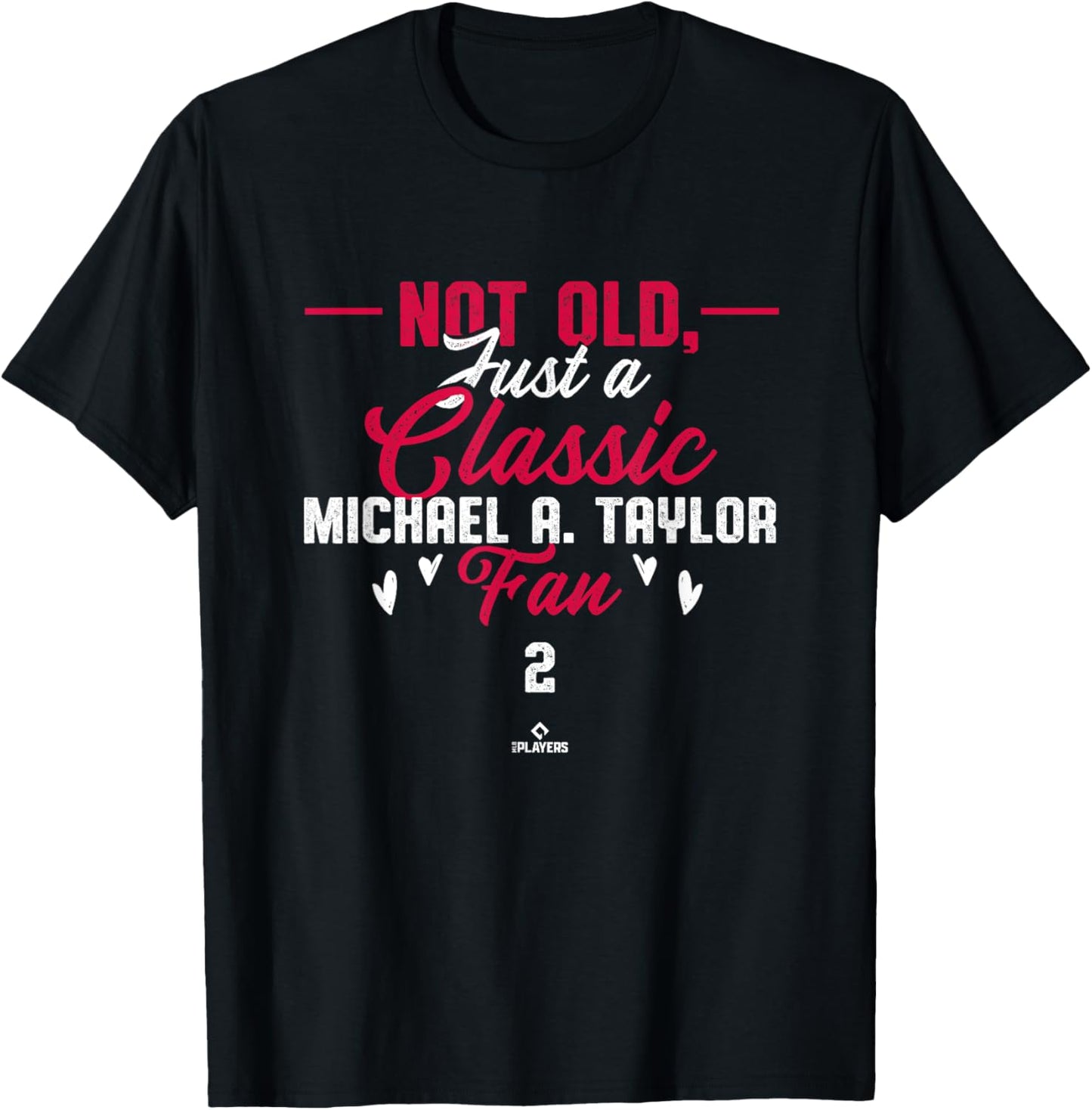 Not Old Just a Classic Michael A Taylor Fan Minnesota MLBPA Apparel | Perfect Gift Idea