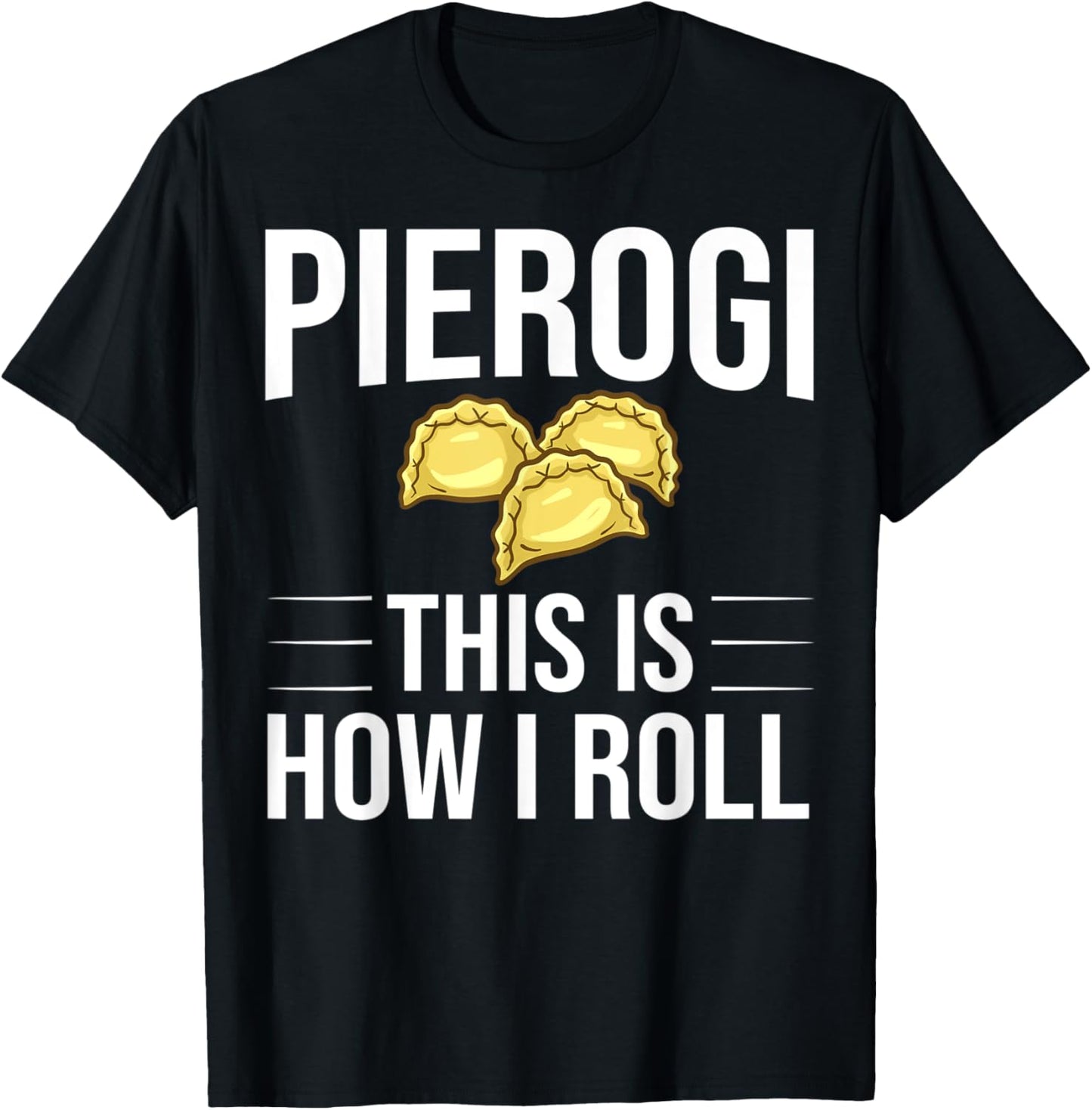Pierogi Polish Recipes Dough Maker Poland Apparel | Trending 2025 | Must-Have Style