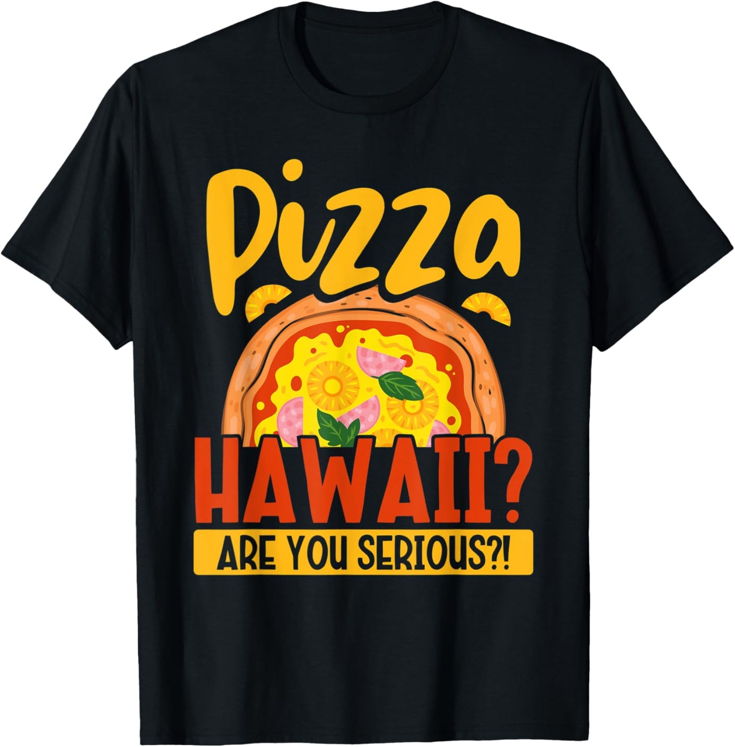 Hobby Pizza Hawaii Are You Serious Maker Baker Apparel | Premium Quality | Aesthetic Fit