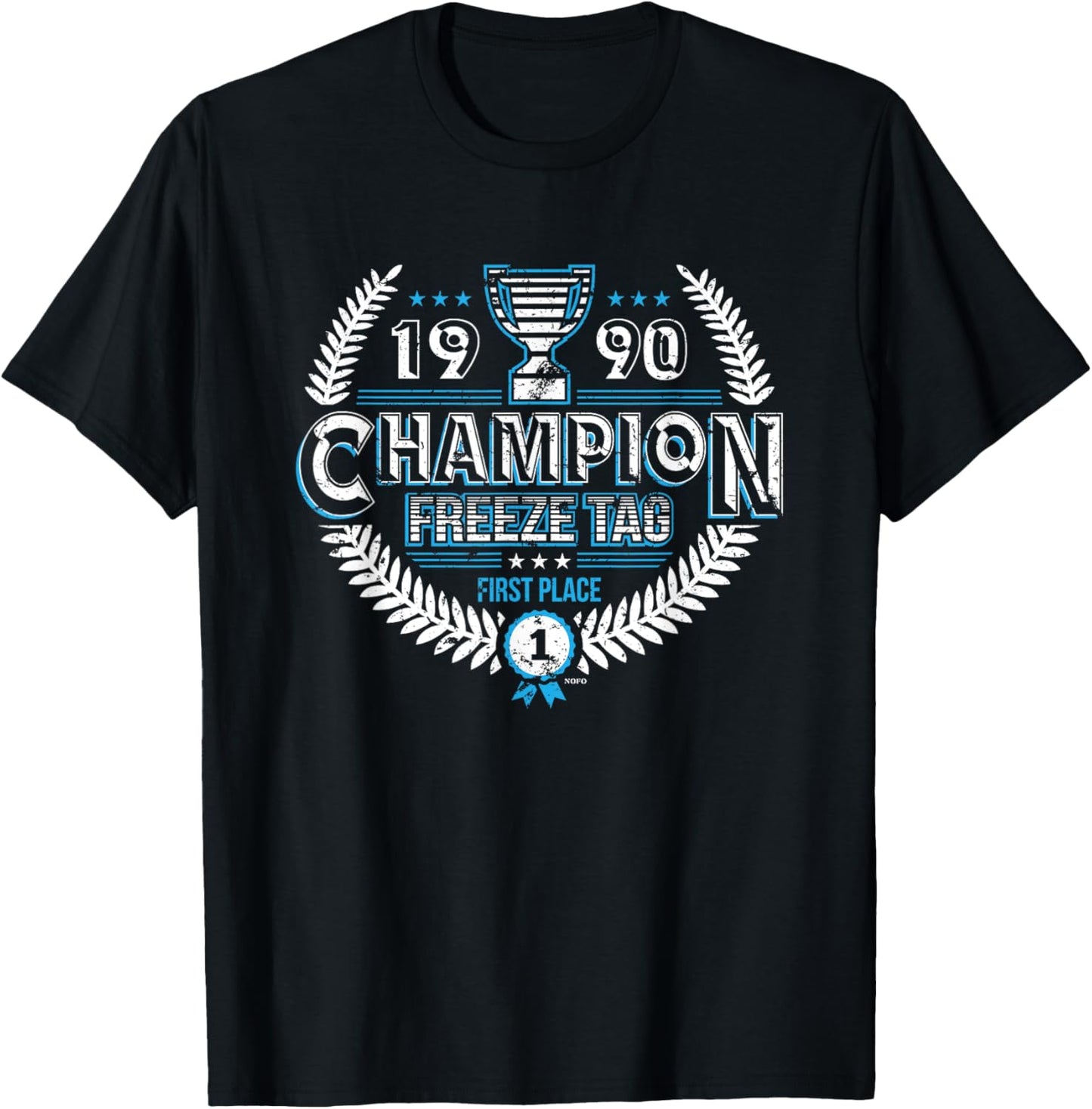 1990 Freeze Tag Champion, First Place Apparel | Premium Quality | Perfect Gift Choice