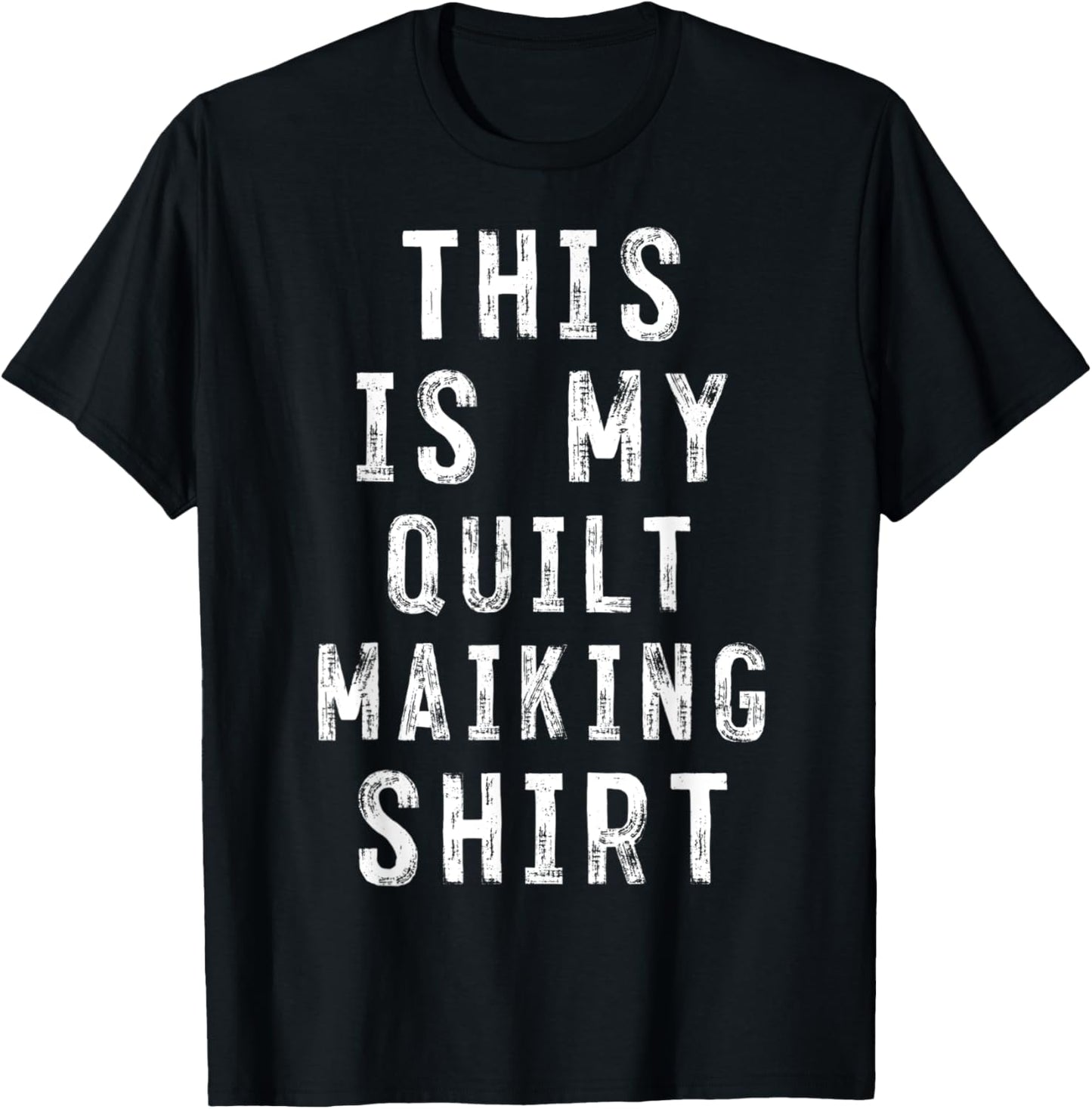 This Is My quilt making Shirt quilt maker T-Shirt | Premium Quality | Aesthetic Fit