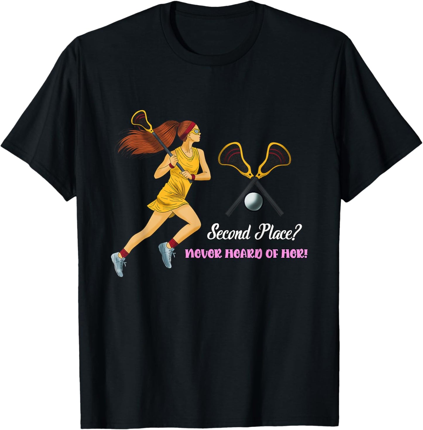 Lacrosse Player Girl Second Place Never Heard Of Her! Apparel | Trending 2025 | Aesthetic Casual Look