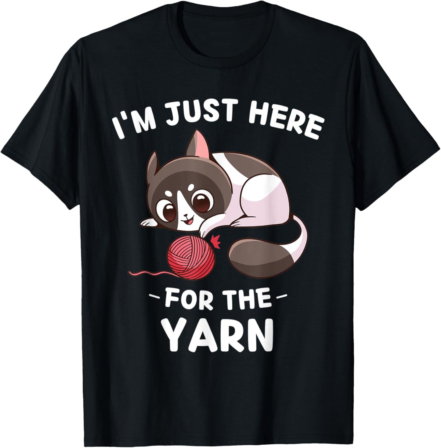 Kawaii Cute Kitten Cat I'm Just Here For The Yarn Yarn Supply | Viral US Pick | Perfect for Crafters