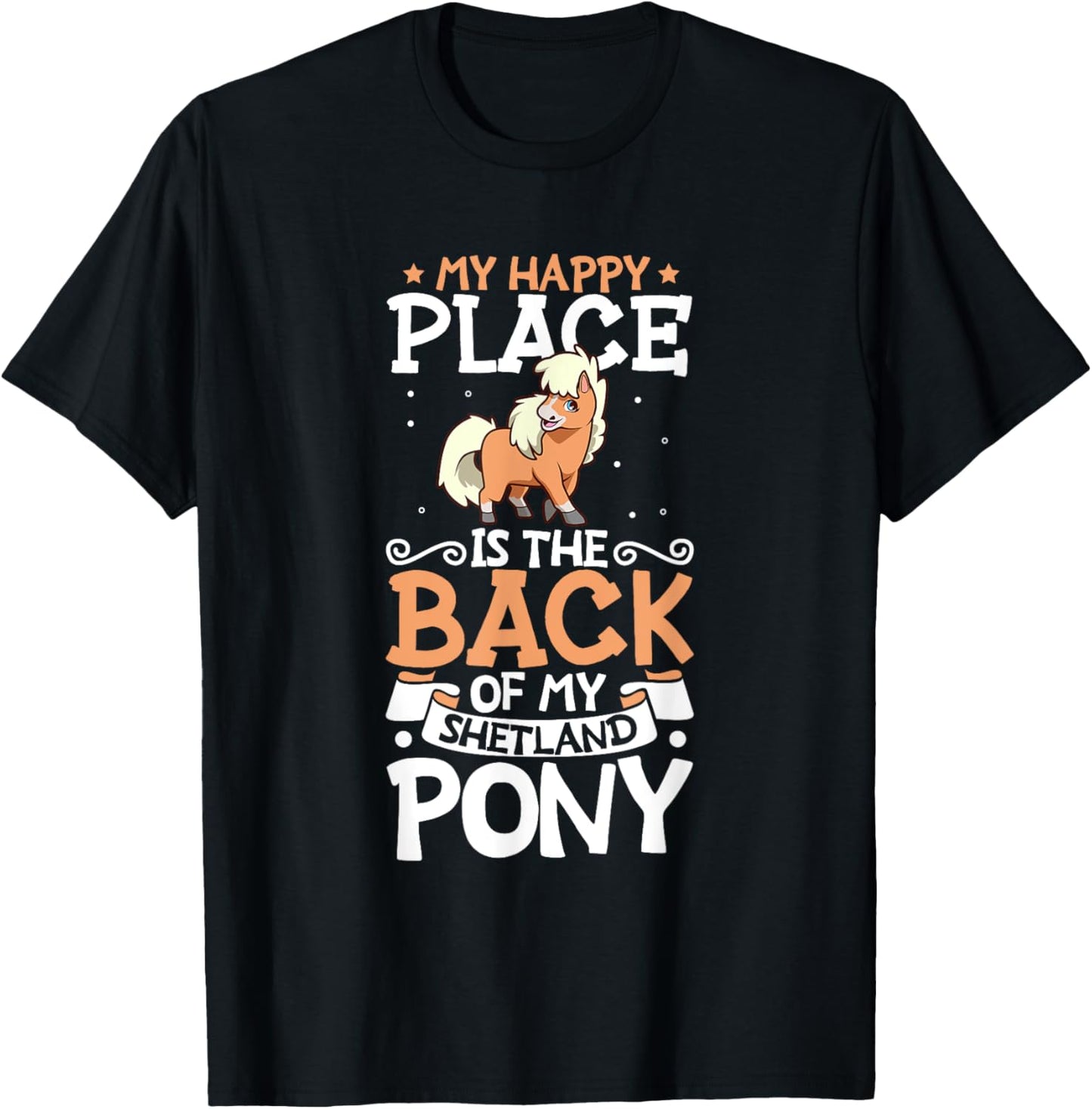 My happy place - Shetland Pony Apparel | Bestseller Style | Customer Favorite