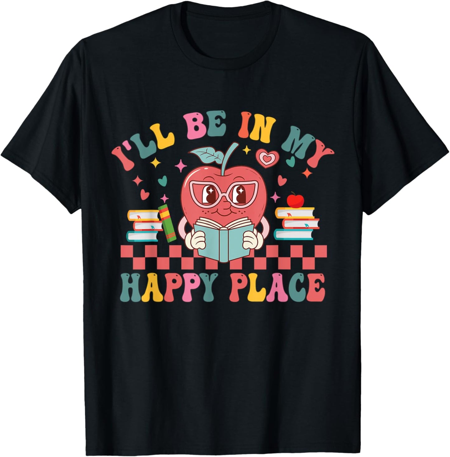 I'll be in my happy place Library Reading Lovers Teacher Kid Apparel | Premium Quality | High CTR Boost