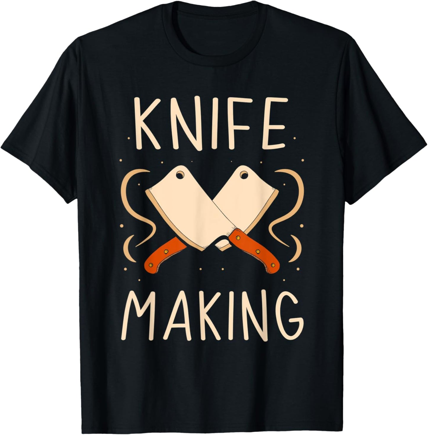 Knife Making Knives Maker Hobby Lover Apparel | Best Seller Pick | Perfect Gift Idea