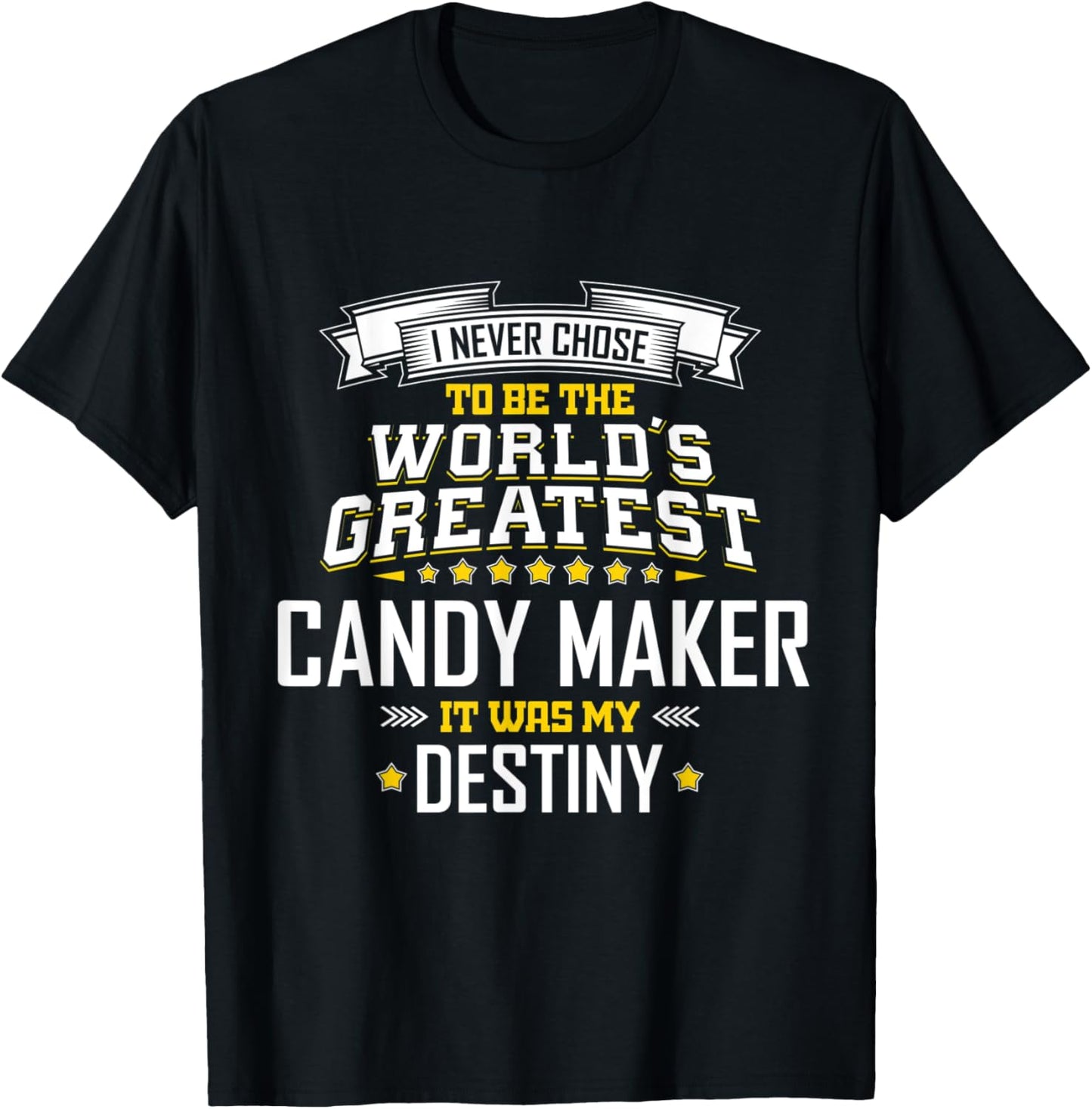Candy Maker Idea World's Greatest Candy Maker Apparel | High Search Volume | Perfect Gift Idea