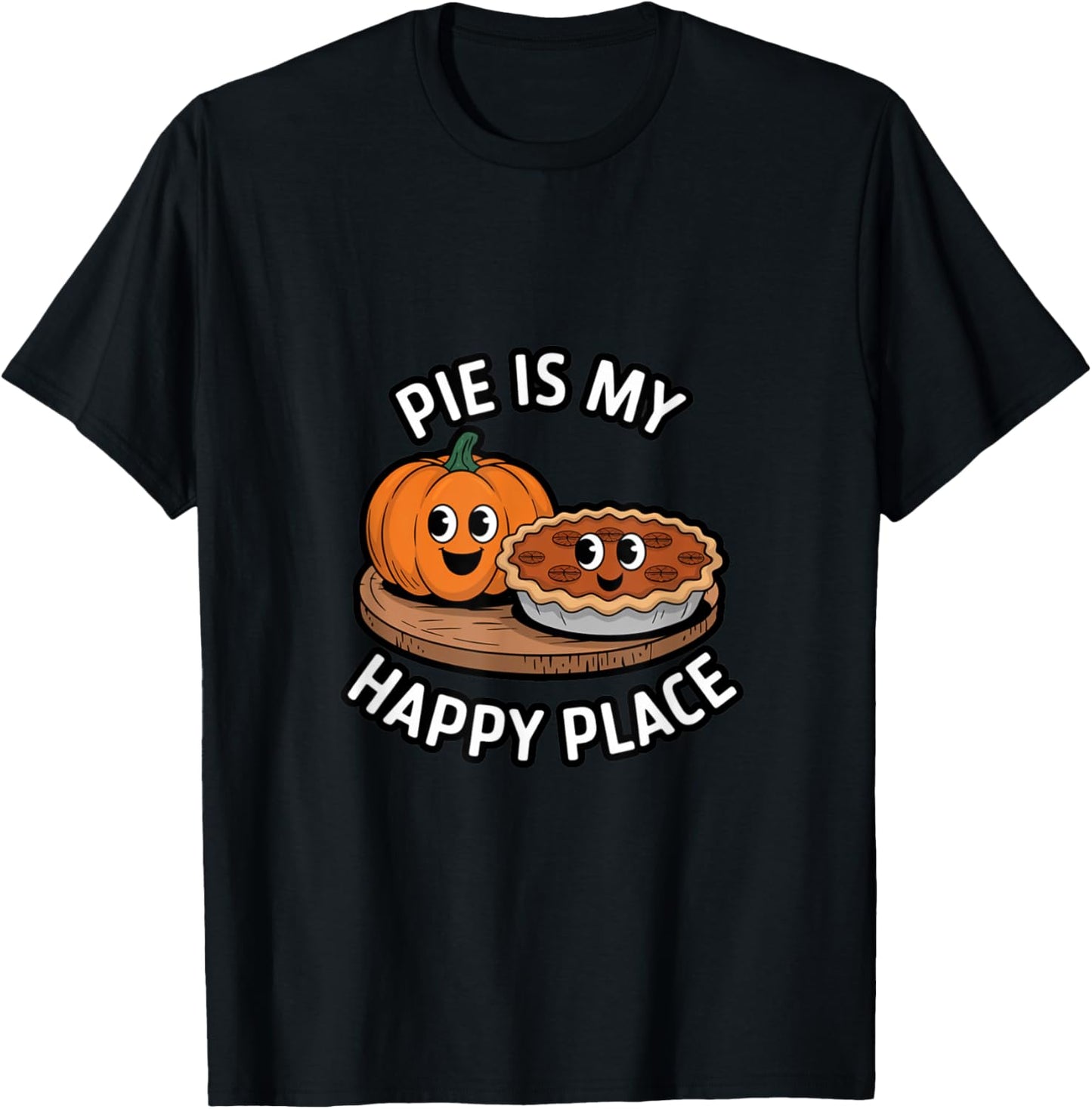 Pie Is My Happy Place Funny Thanksgiving Pumpkin Pecan Art Apparel | Google Shopping Optimized | Perfect Gift Choice