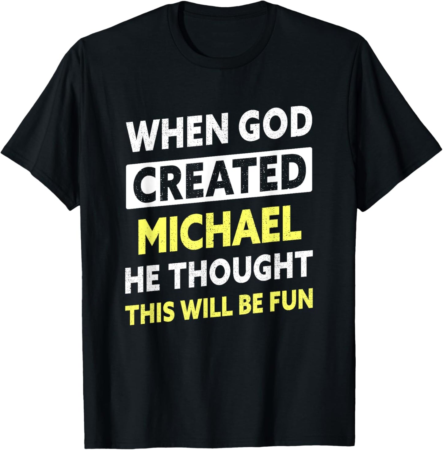 Funny Michael Name Saying Apparel | Trending 2025
