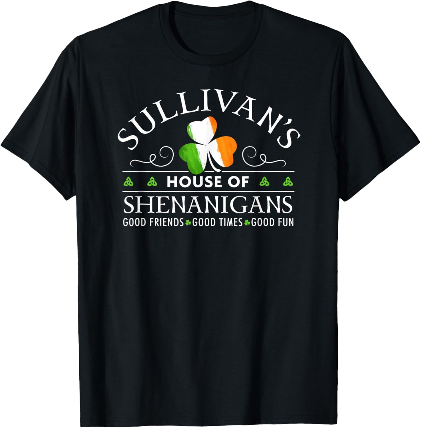 Sullivan Shirt Irish Shenanigans St Patricks Day T-Shirt T-Shirt | Everyday Casual Wear