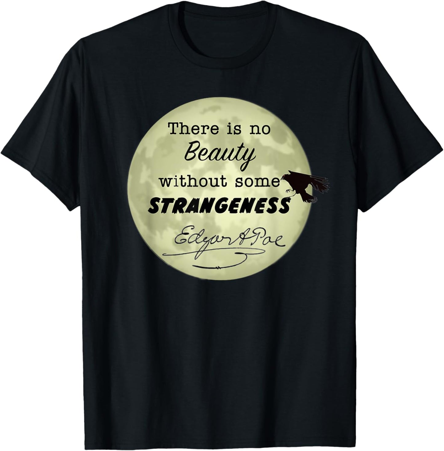 No Beauty Without Some Strangeness, Edgar Allan Poe Apparel | Premium Quality
