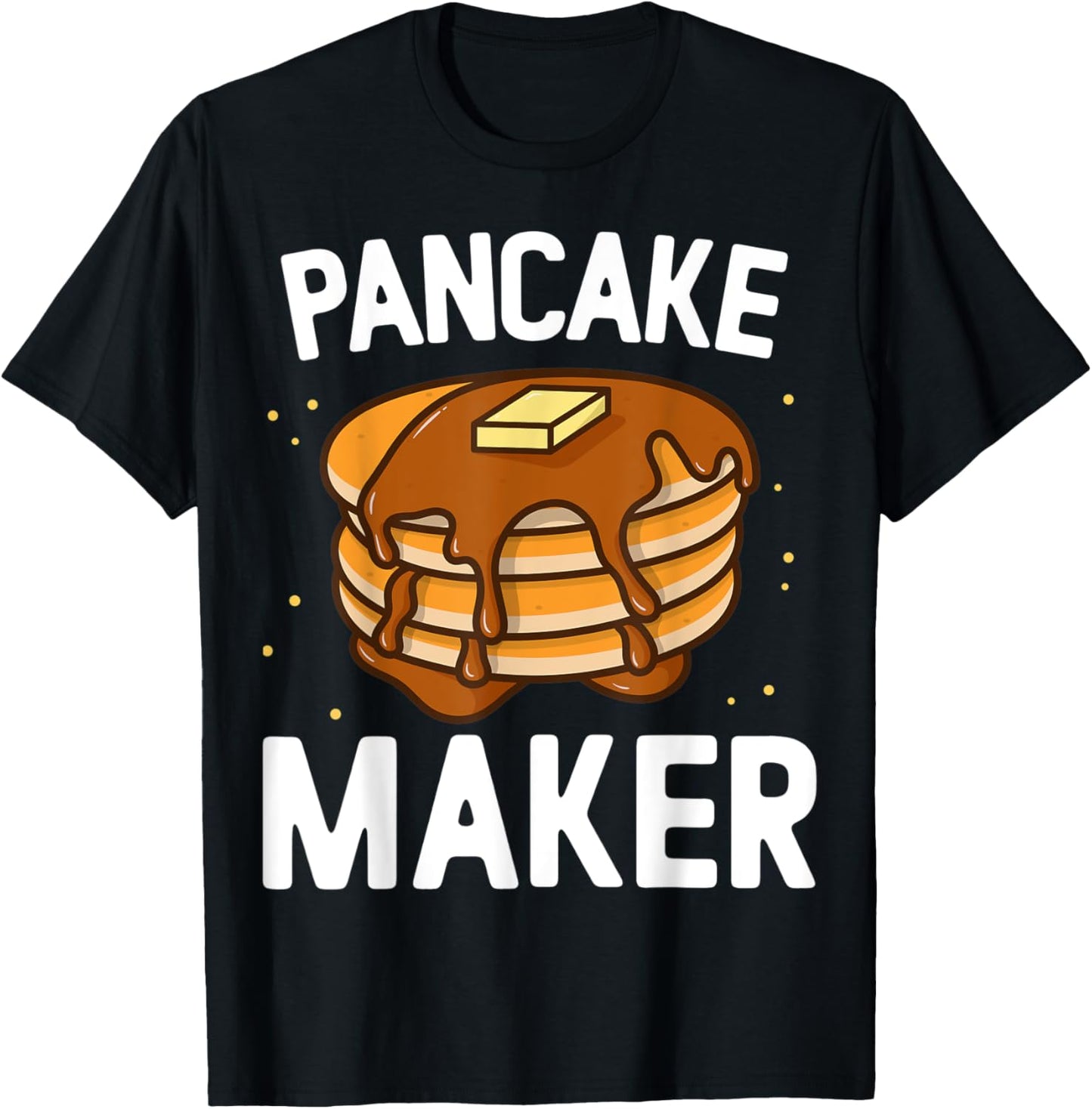 Pancake Maker Funny Pancakes Lover Apparel | High Search Volume | Must-Have Style