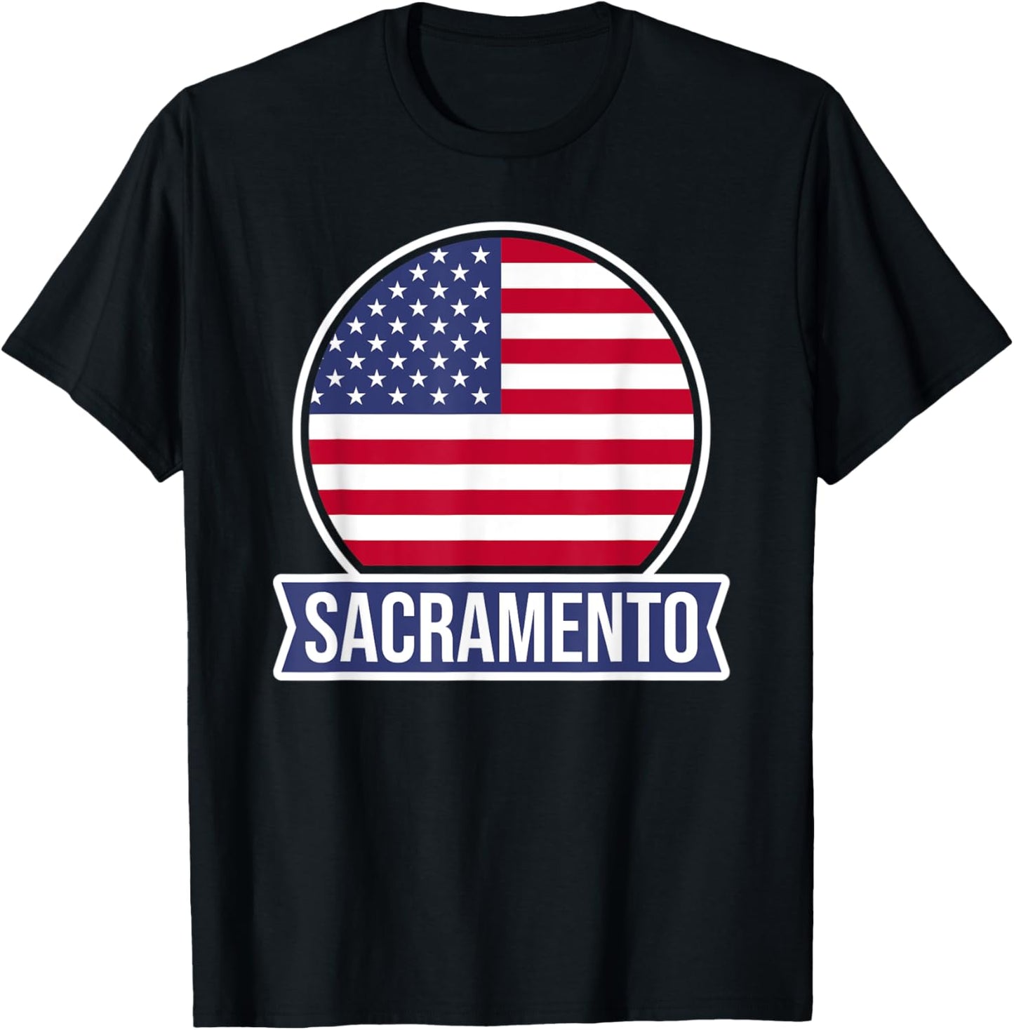 SACRAMENTO - USA - American place name US flag design Apparel | High Search Volume | Customer Favorite