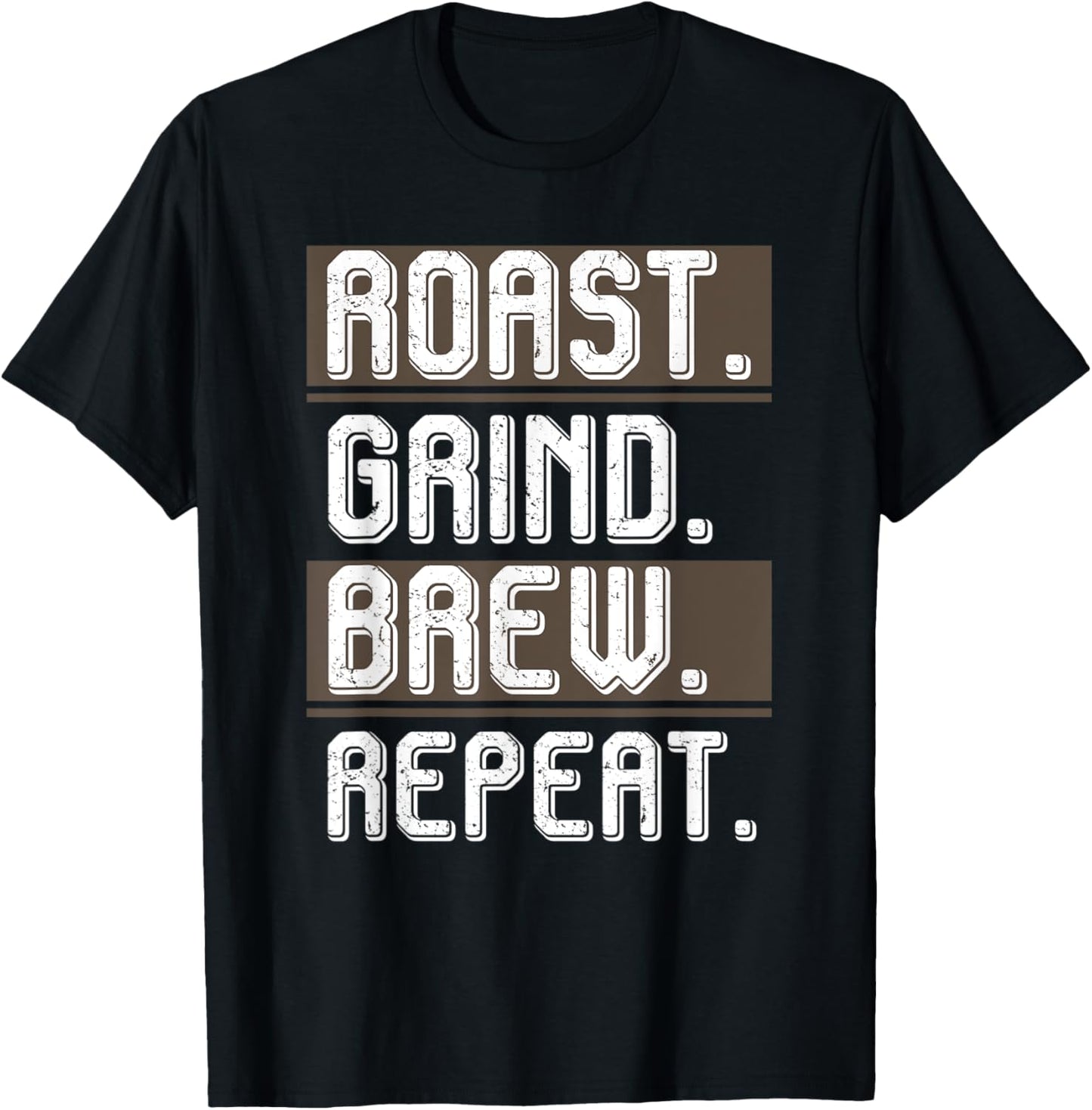 Roast Grind Brew Repeat Coffee Maker Barista Apparel | Best Seller Pick | Aesthetic Fit