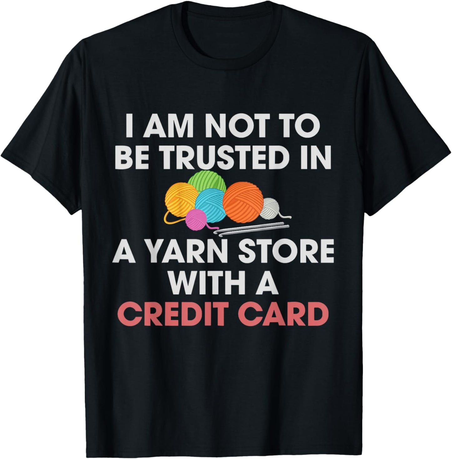 I Am Not To Be Trusted In A Yarn Store With Funny Crochet Yarn Supply | Trending 2025 | High CTR Title