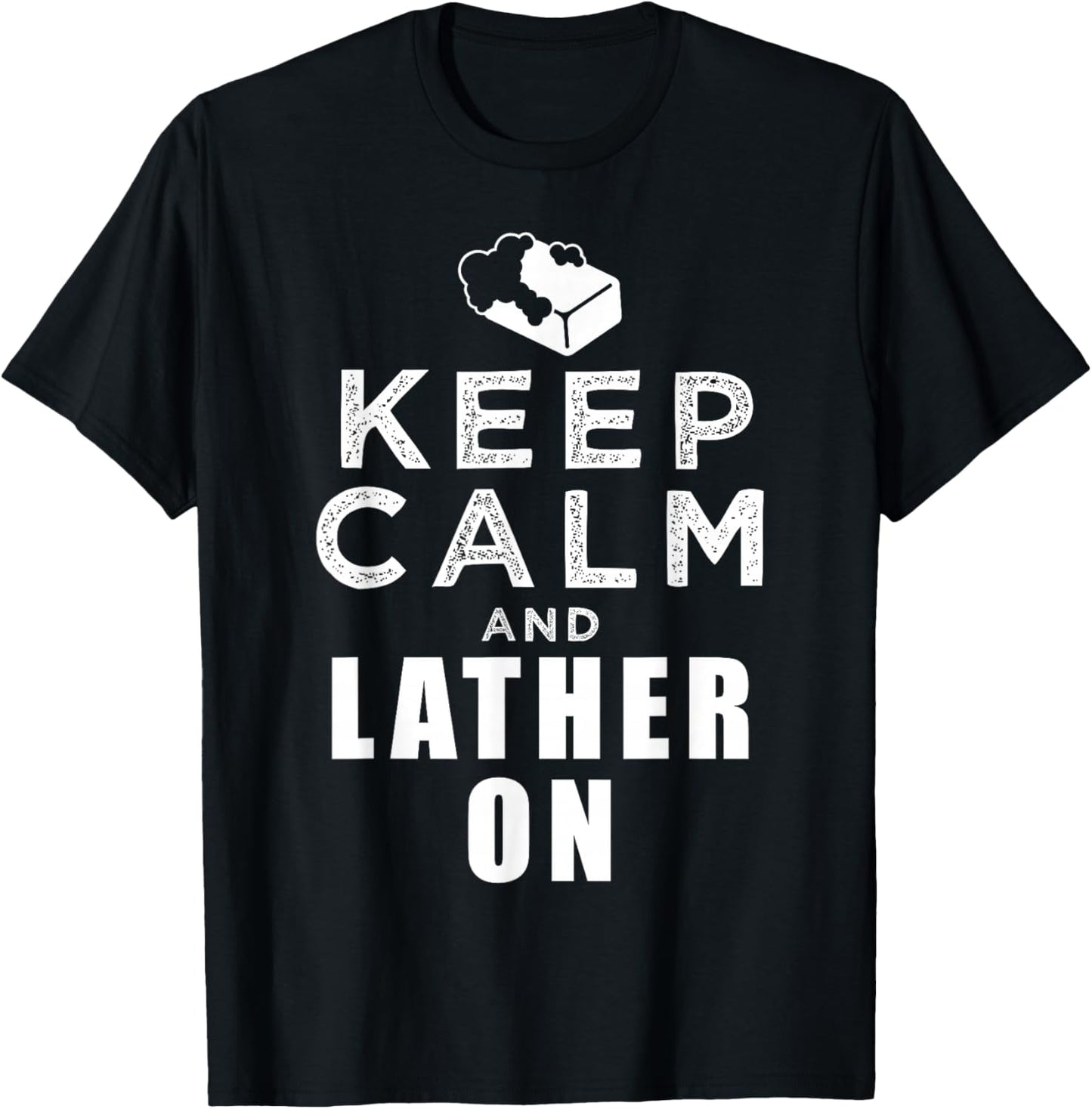 Lather Soap Design For Soap Makers Apparel | High Search Volume | Perfect Gift Idea