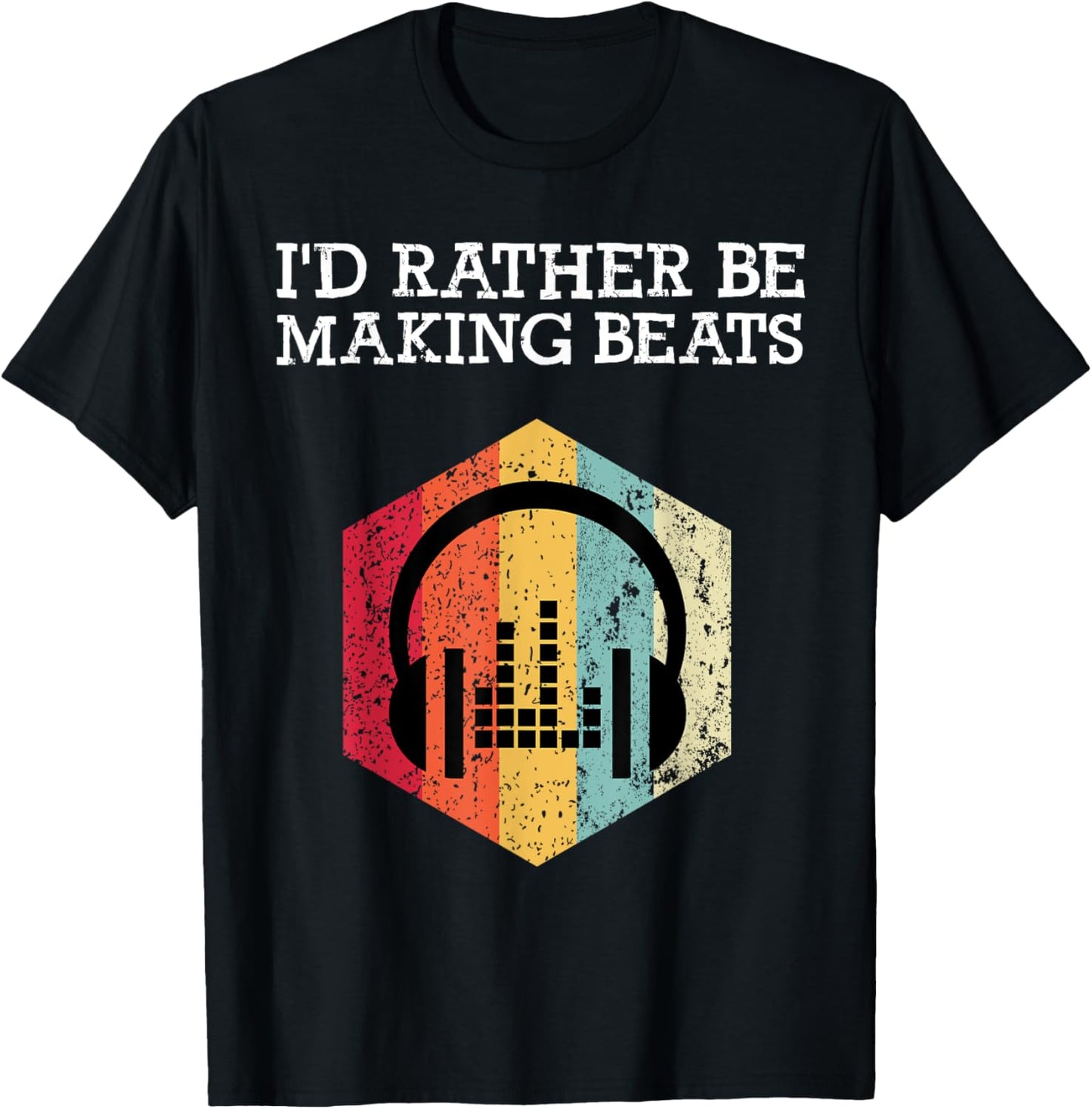 I'd Rather be Making Beats Beat Makers Music Producer Mens Apparel | Trending 2025 | Comfort Daily Wear
