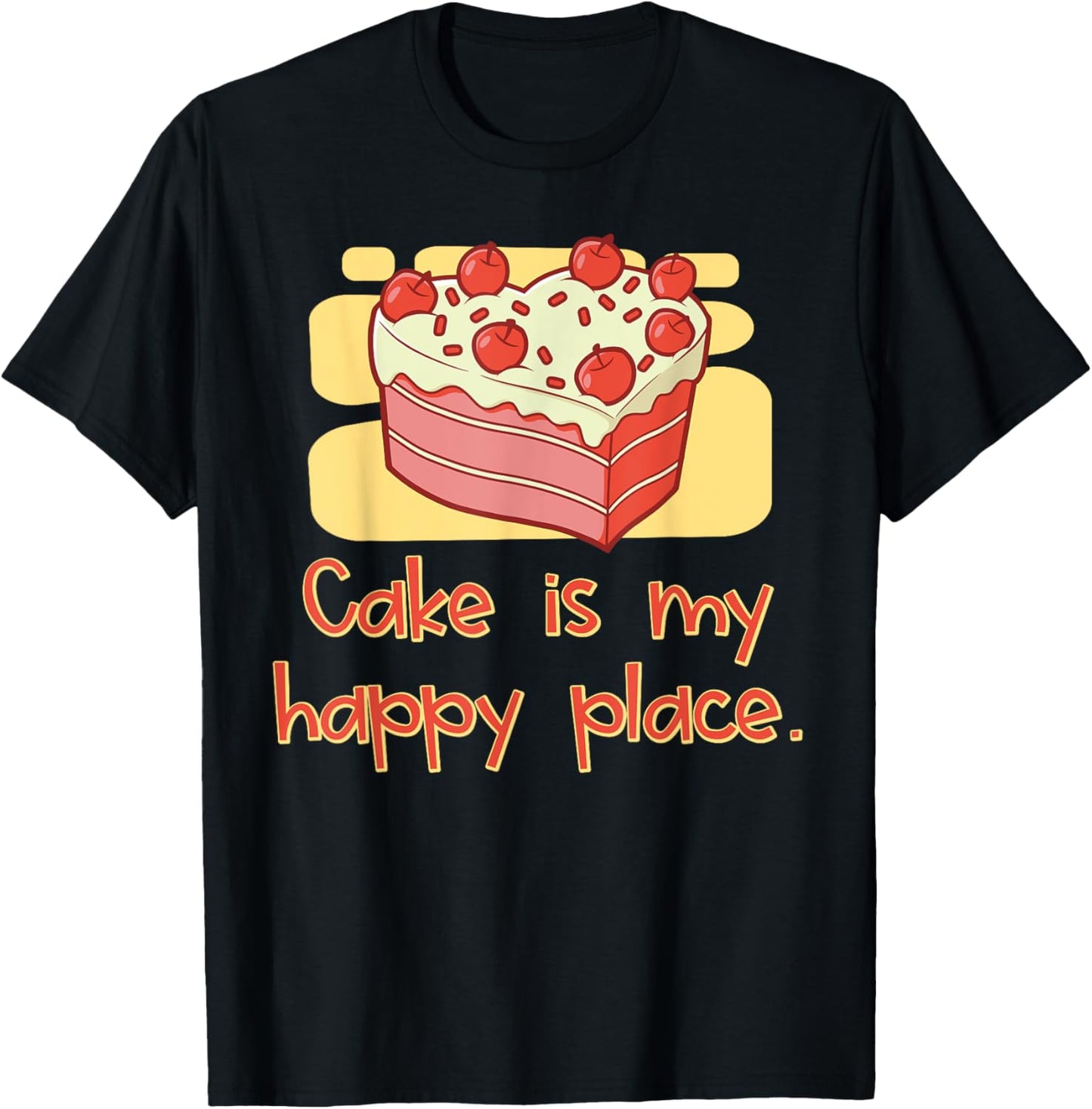 Cake is my happy place Sweet Baking Bliss Apparel | Top Conversion Title | High CTR Boost