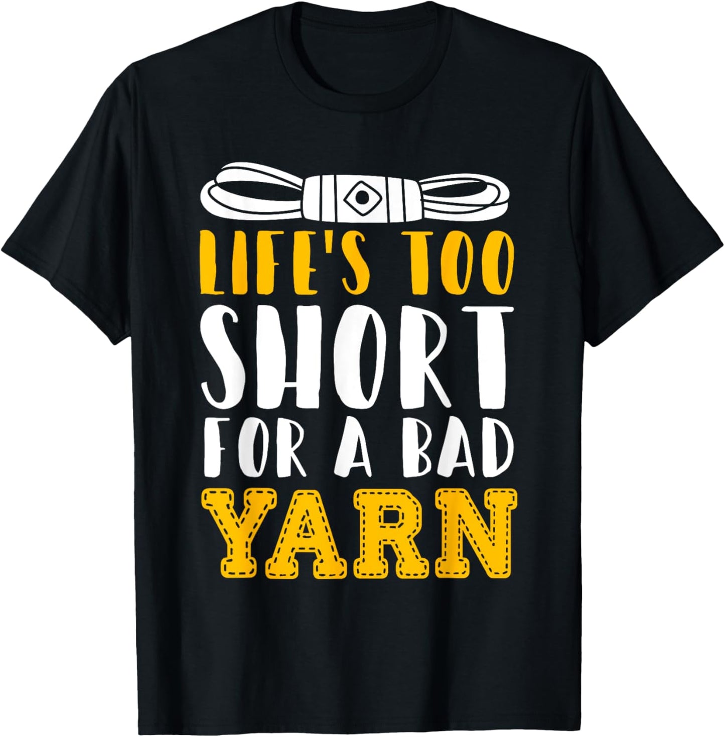 Crocheting Lifes Too Short For A Bad Yarn Wool Craft Yarn Supply | Trending 2025 | Perfect for Crafters